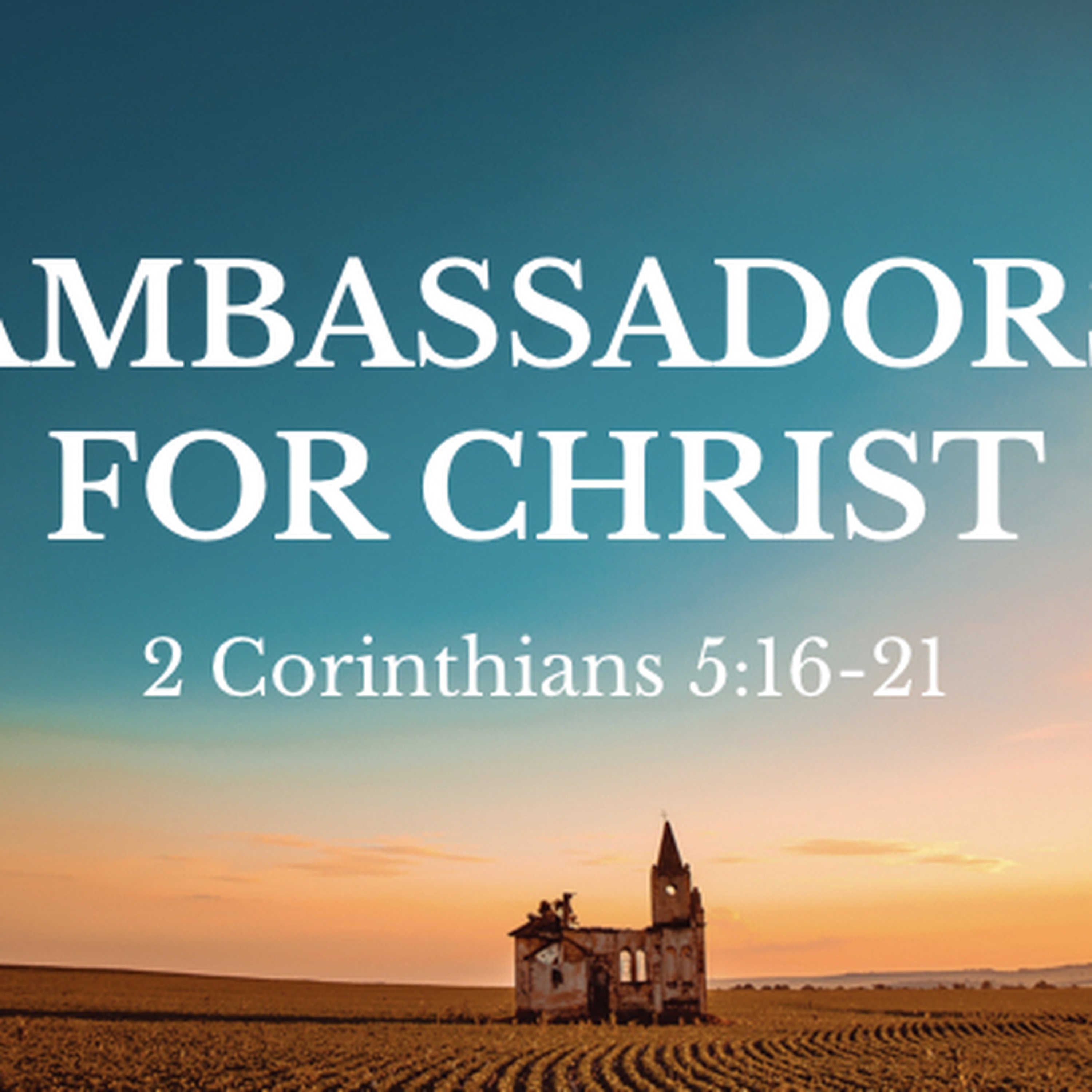Ambassadors For Christ episode artwork