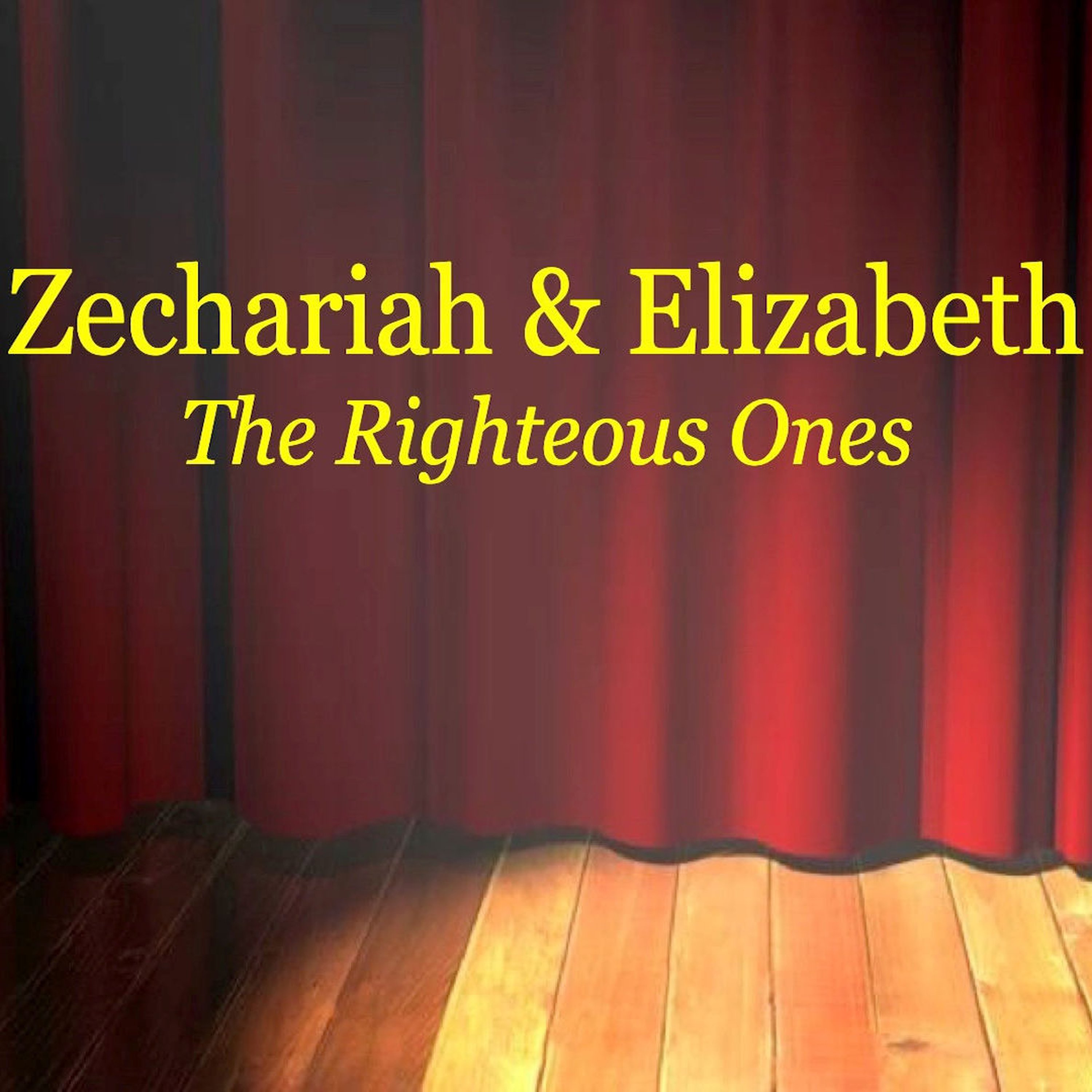 Zechariah and Elizabeth, the Righteous Ones episode artwork