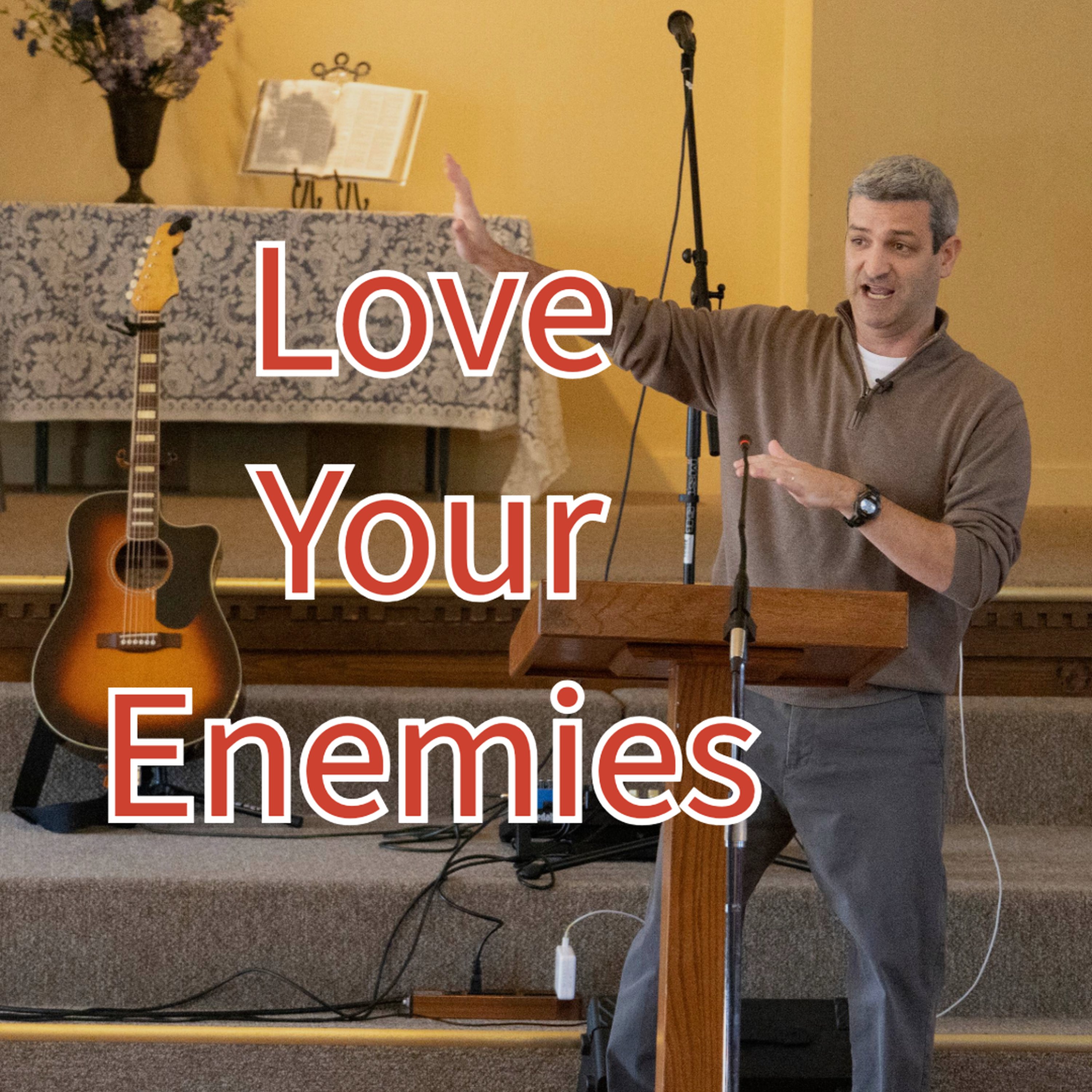 Love Your Enemies episode artwork