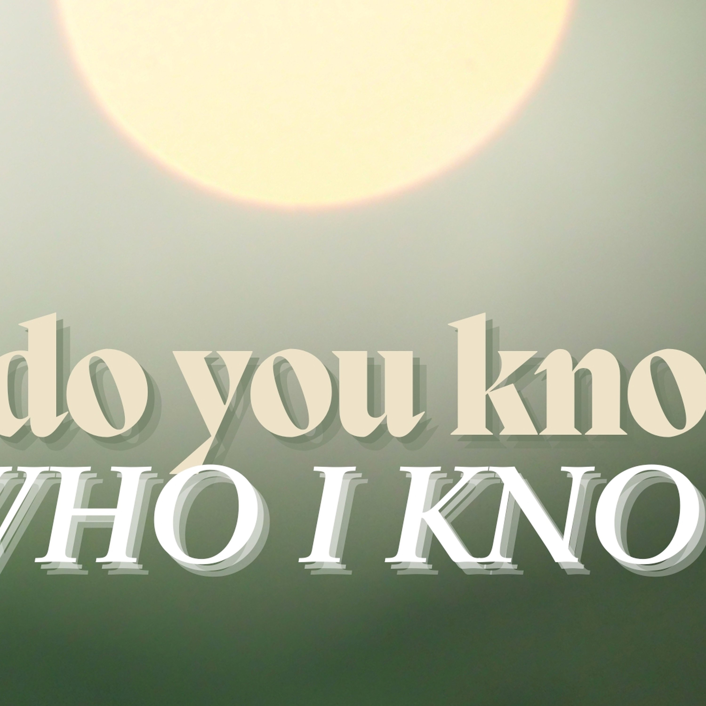 Do You Know Who I Know episode artwork