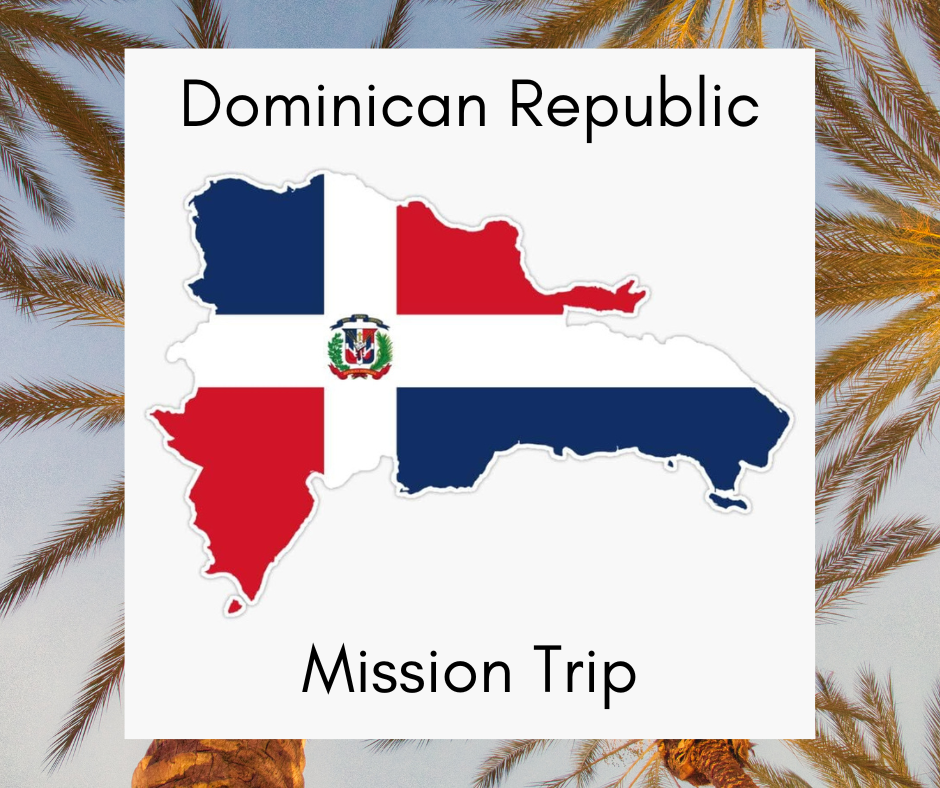 Dominican Republic Mission Trip