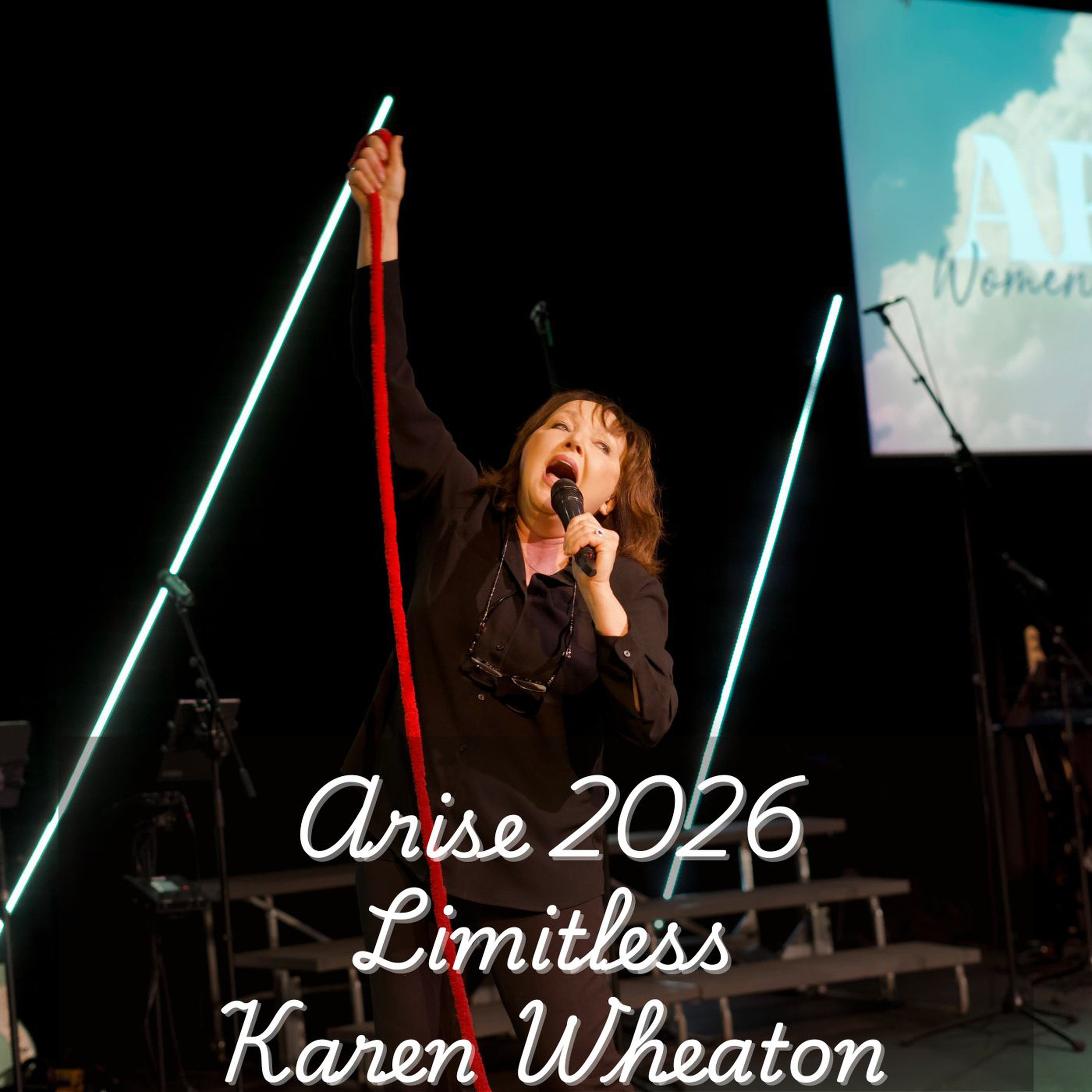 Arise 2026 - Limitless - Saturday PM - Karen Wheaton episode artwork