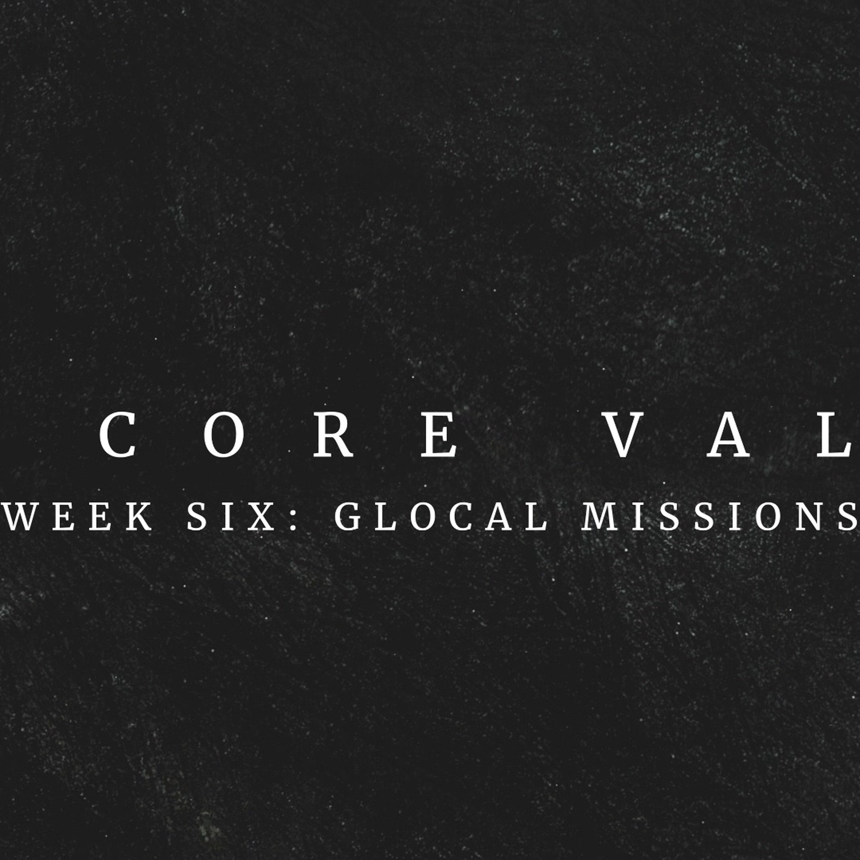 Week 6: Glocal Missions episode artwork