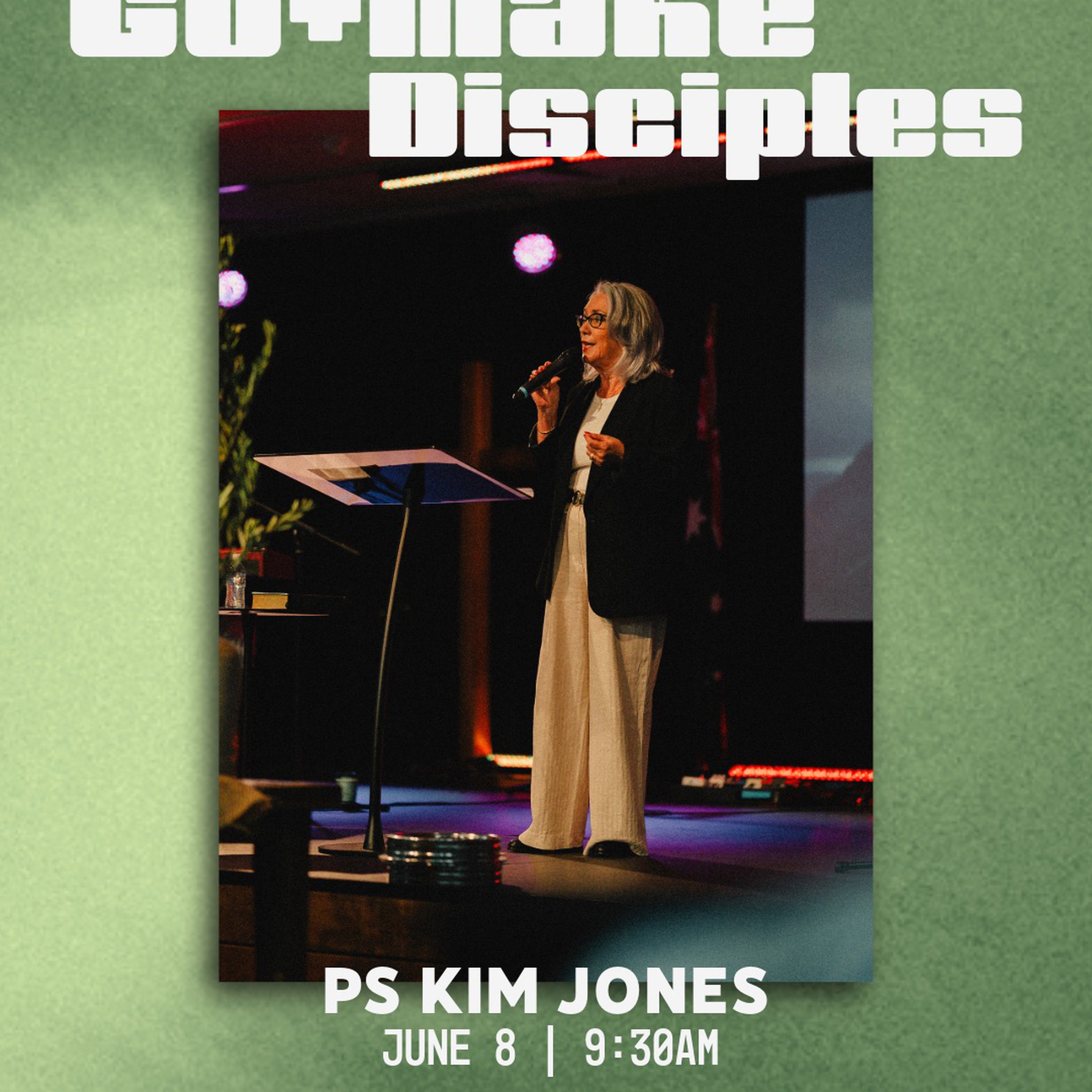 Go and Make Disciples - Part 2