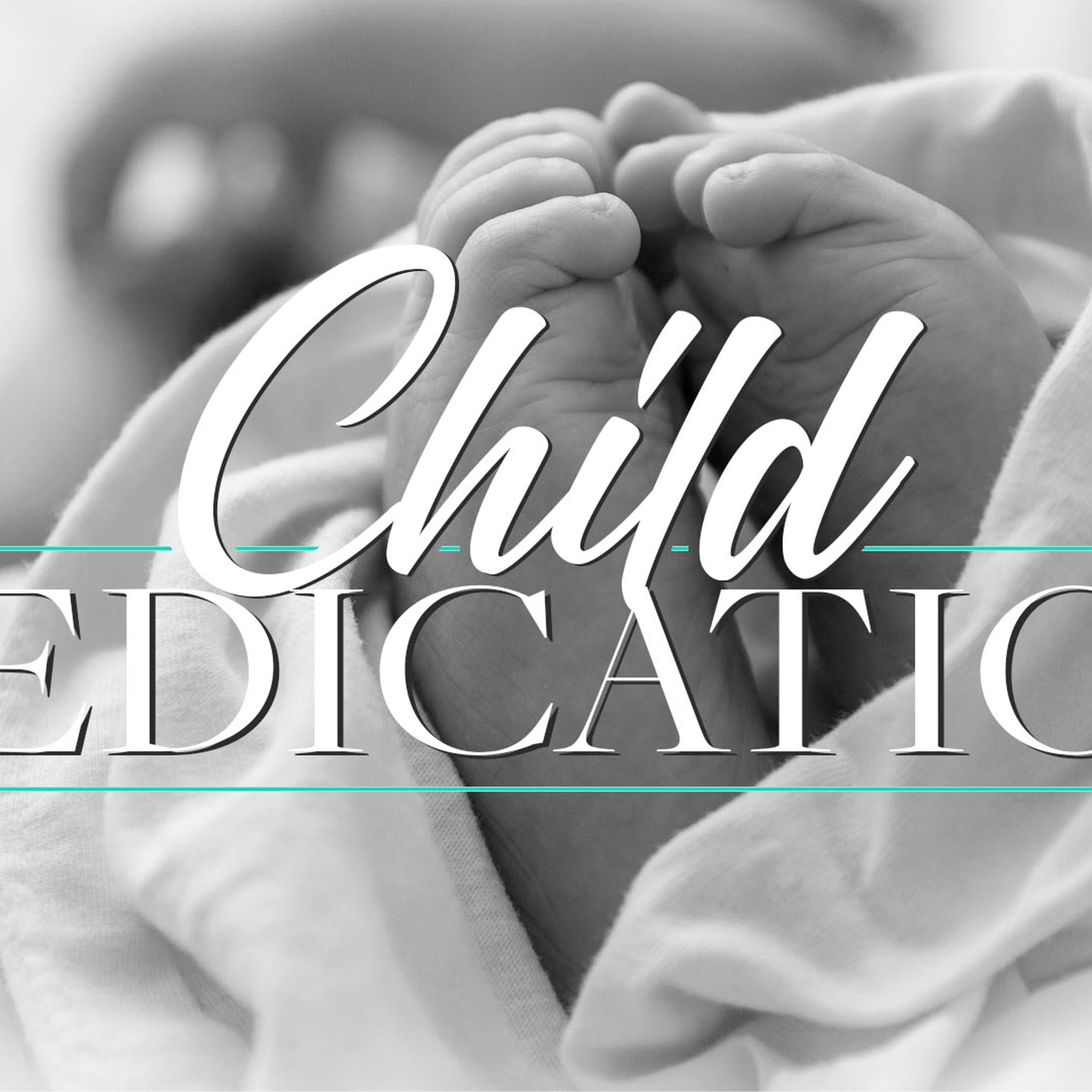 Child Dedication 2022 episode artwork
