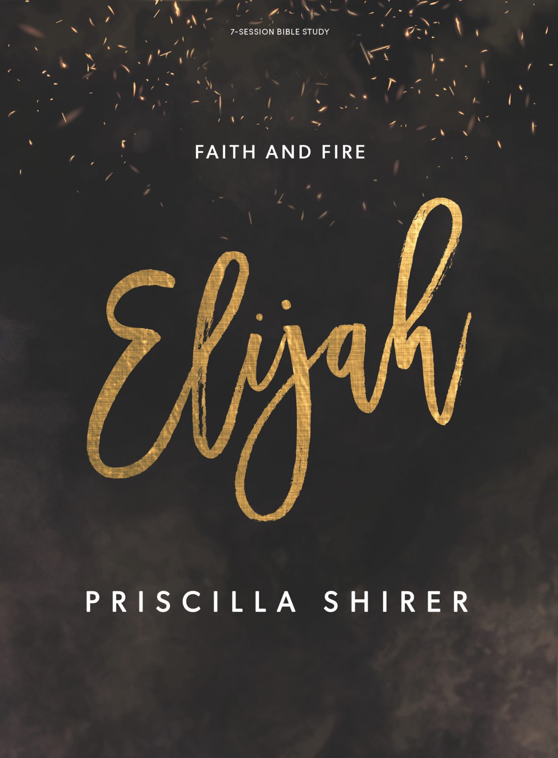 Elijah: Faith and Fire