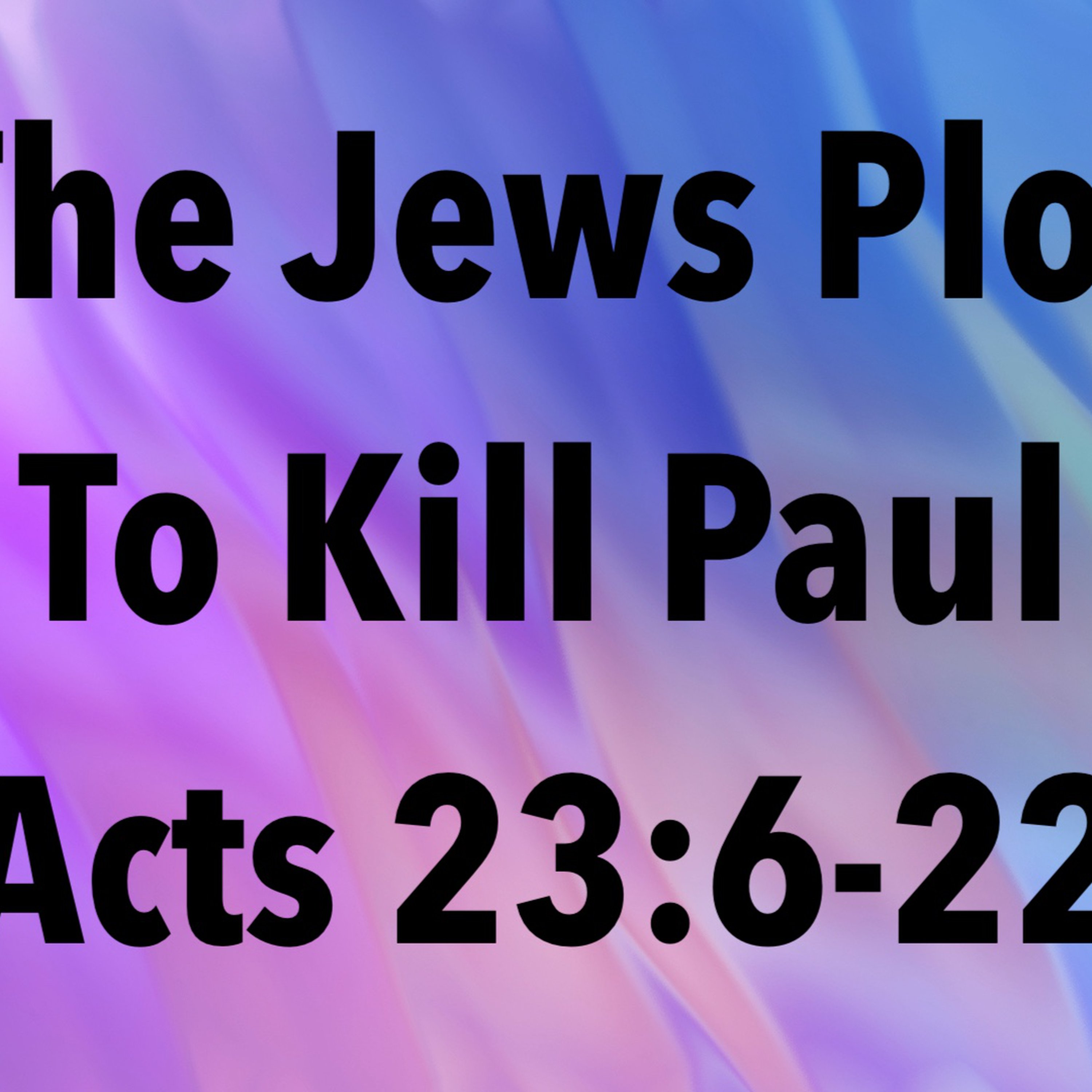 The Jews Plot to Kill Paul episode artwork