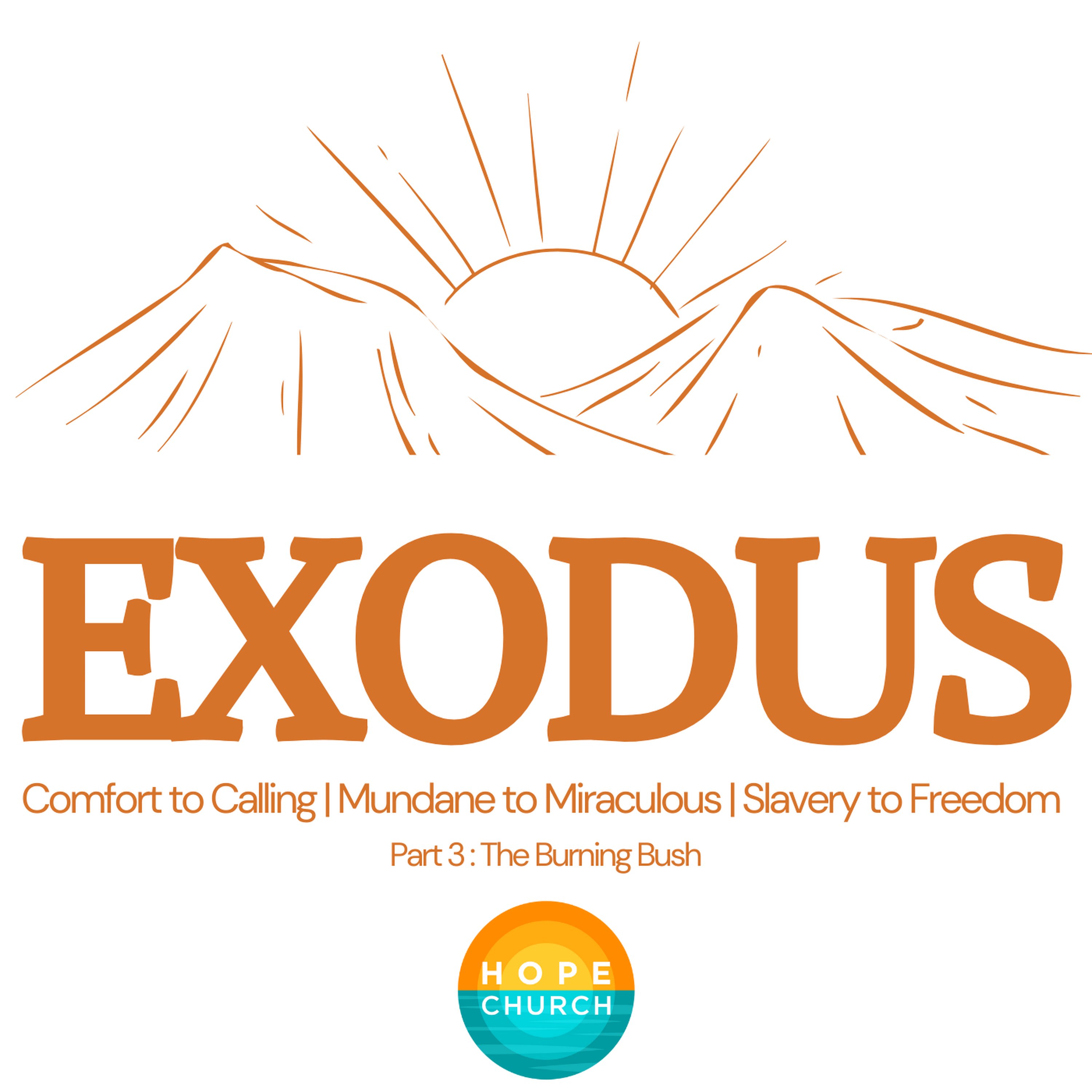 EXODUS | Part 3 : The Burning Bush episode artwork