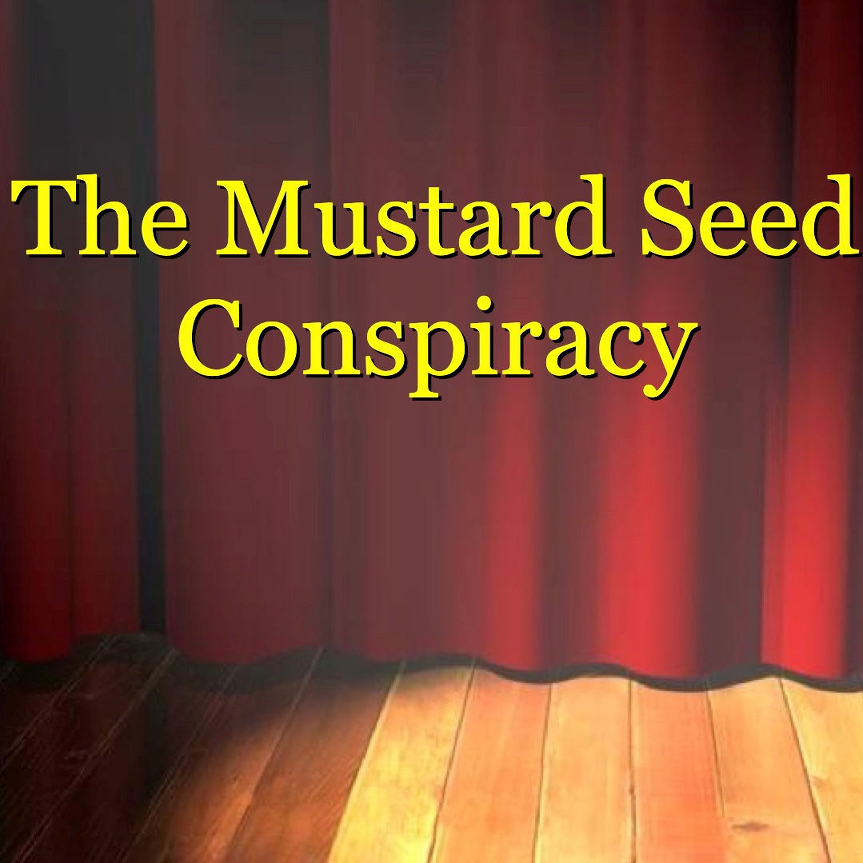 Mustard Seed Conspiracy