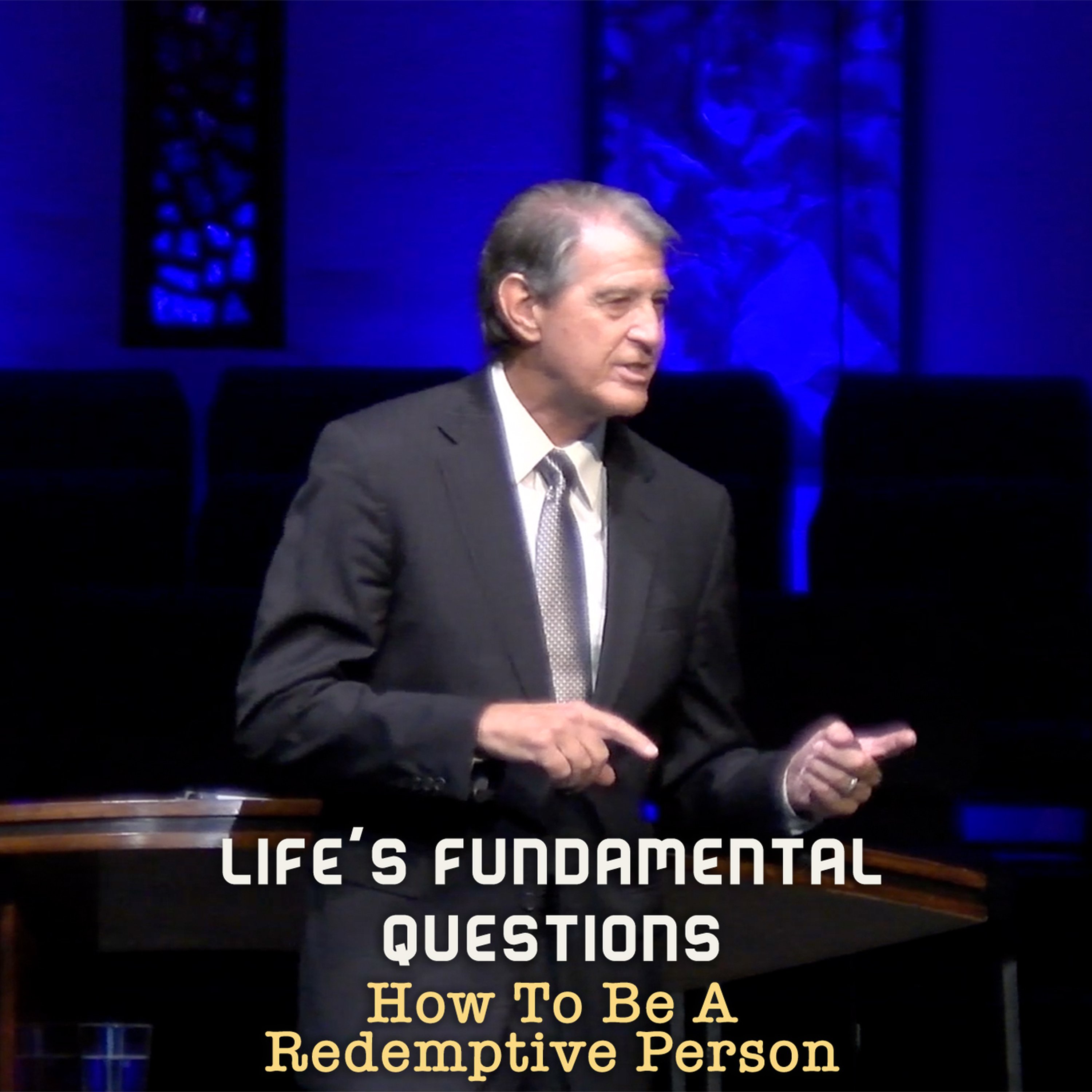 How To Be A Redemptive Person episode artwork