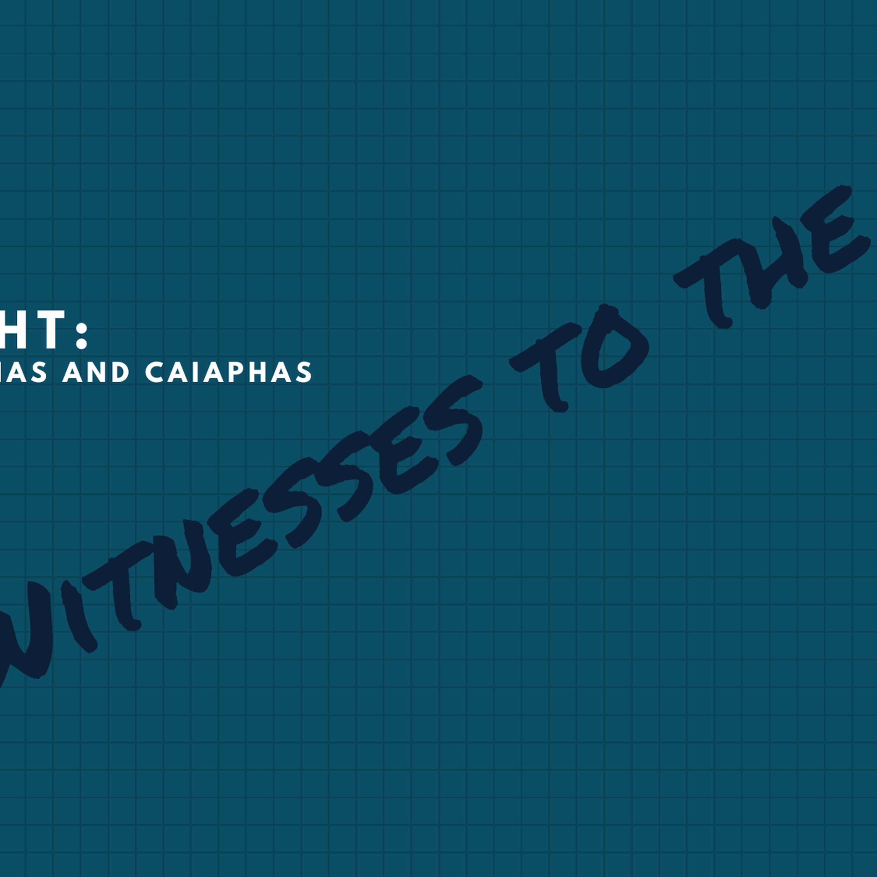 Week Eight: Trial Before Annas and Caiaphas episode artwork