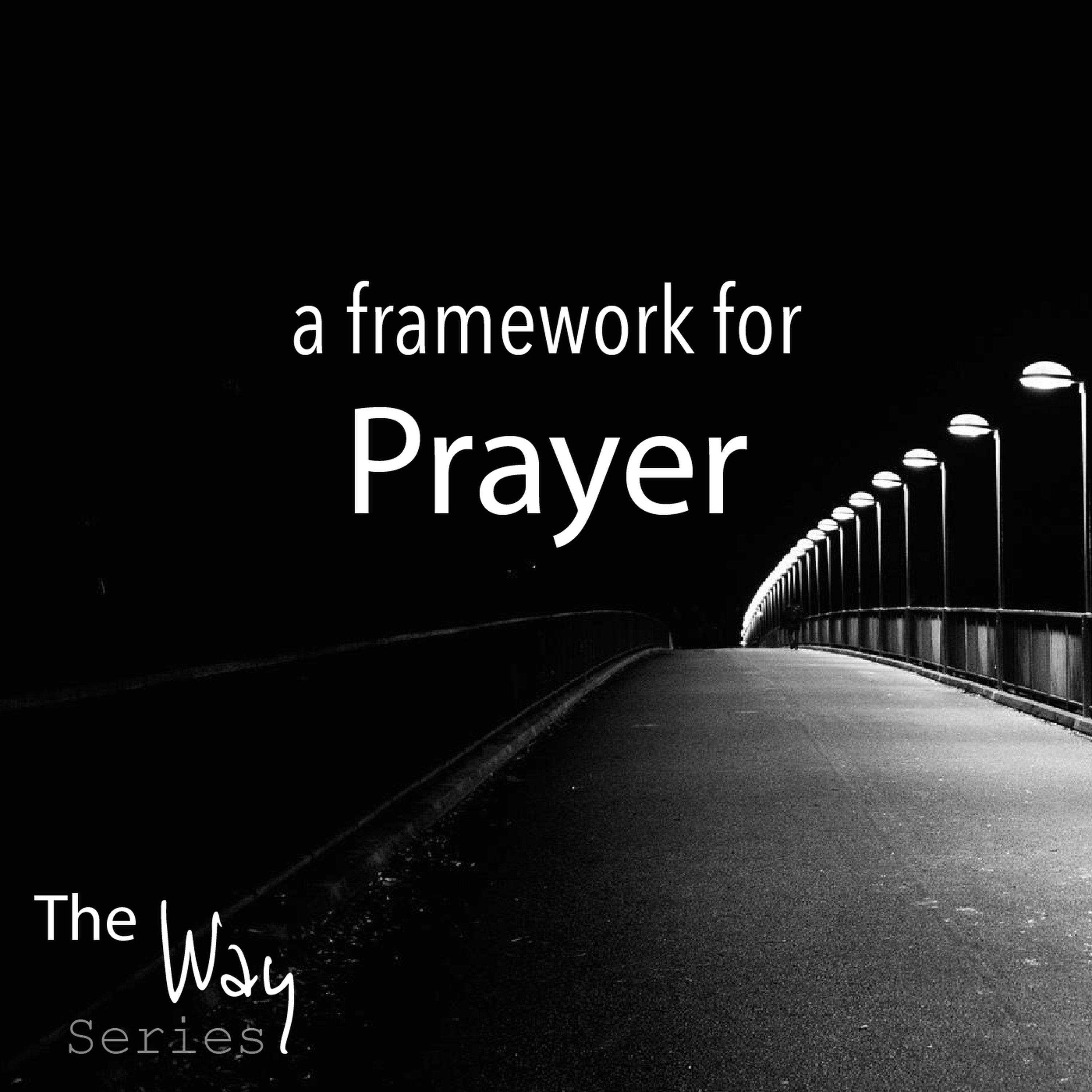 A Framework For Prayer episode artwork