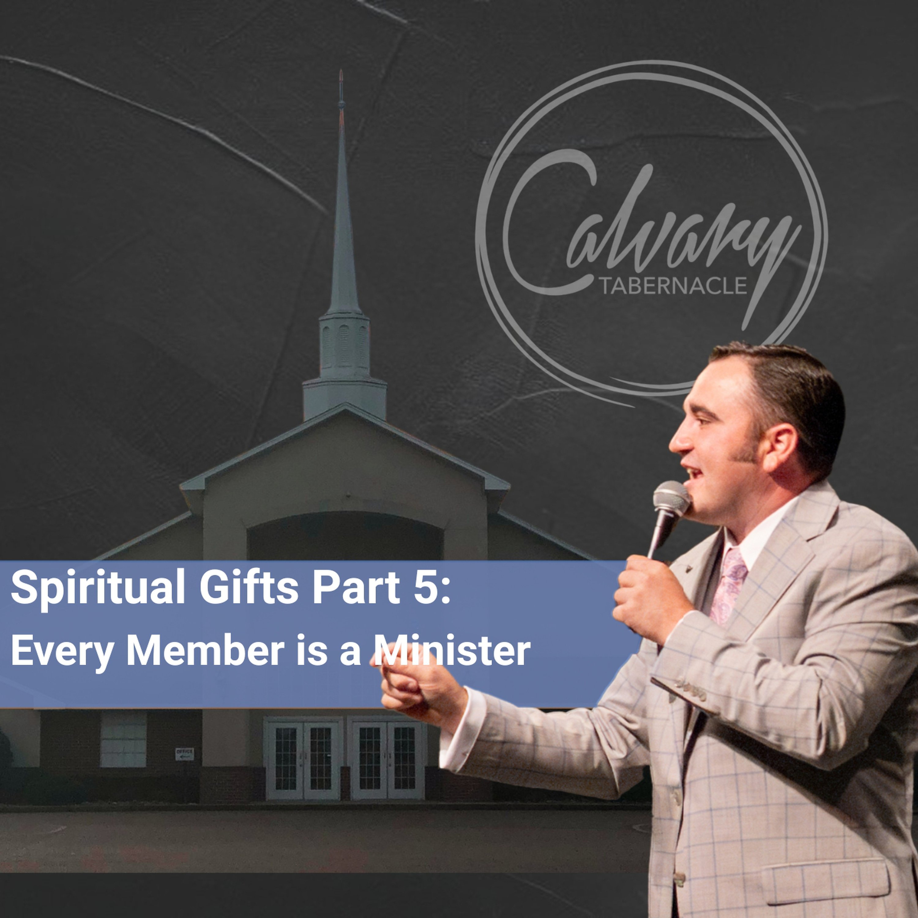 Spiritual Gifts | Part 5: Every Member is a Minister episode artwork