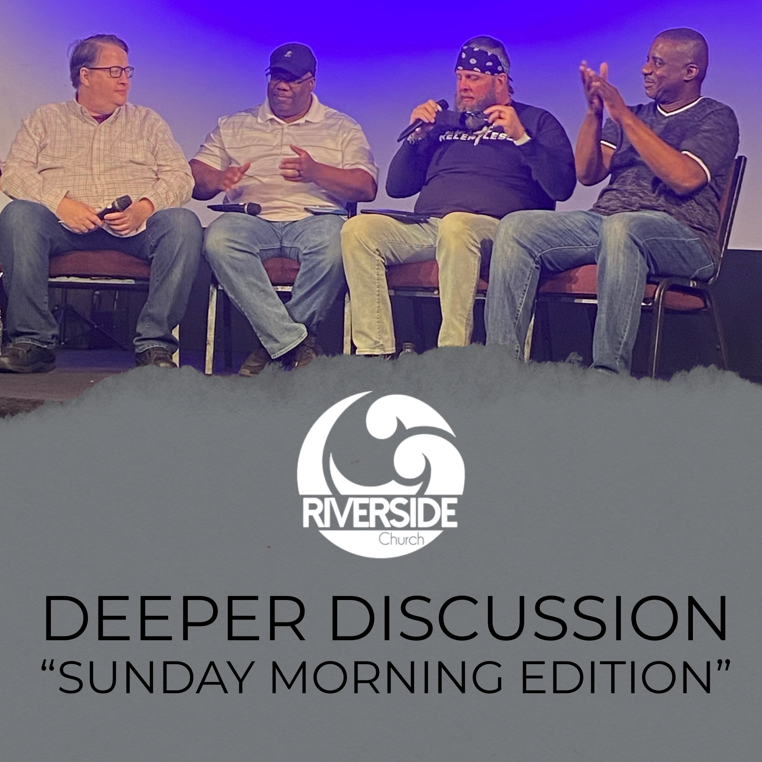 Deeper Discussions "Sunday Morning Edition" episode artwork