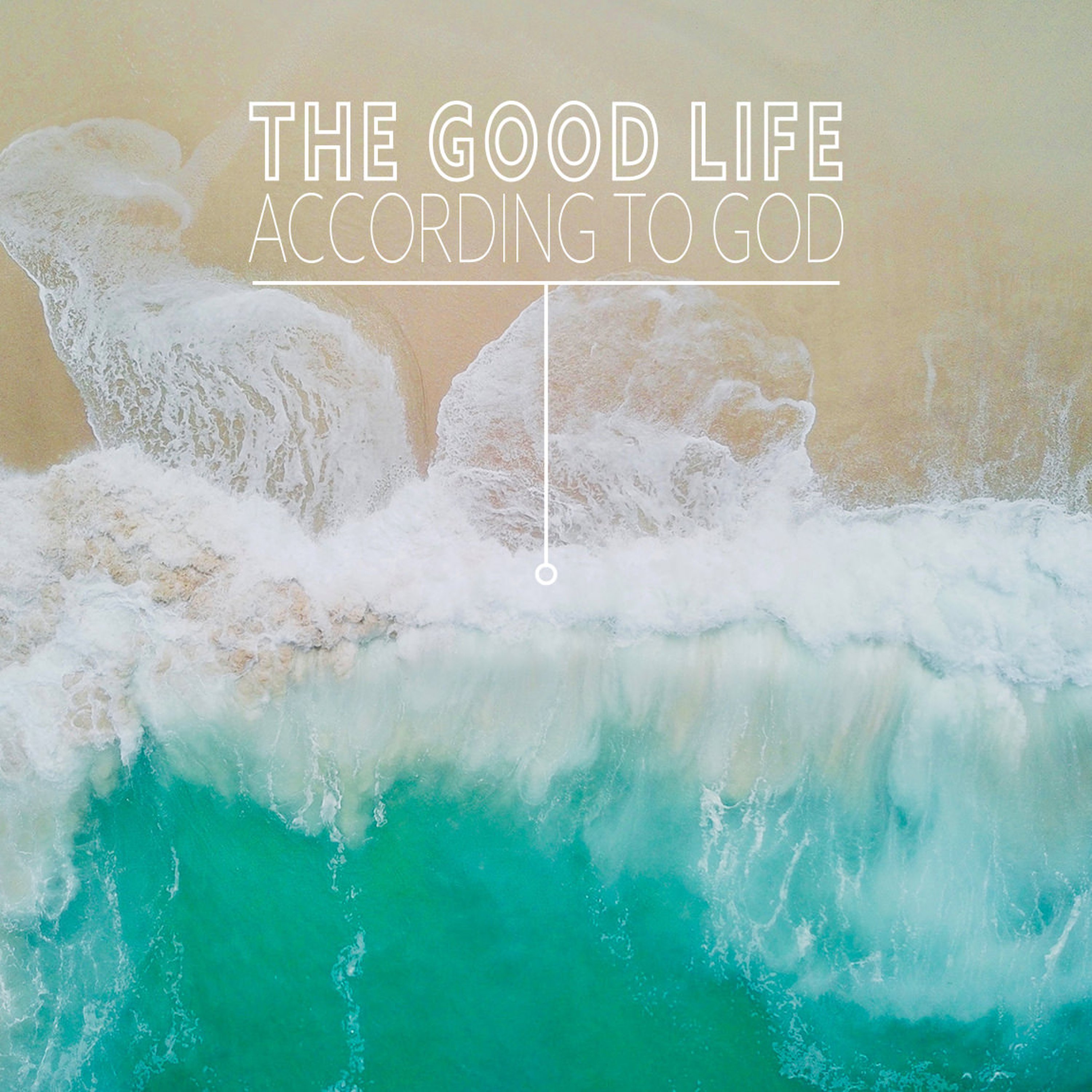 The Good Life According To God episode artwork