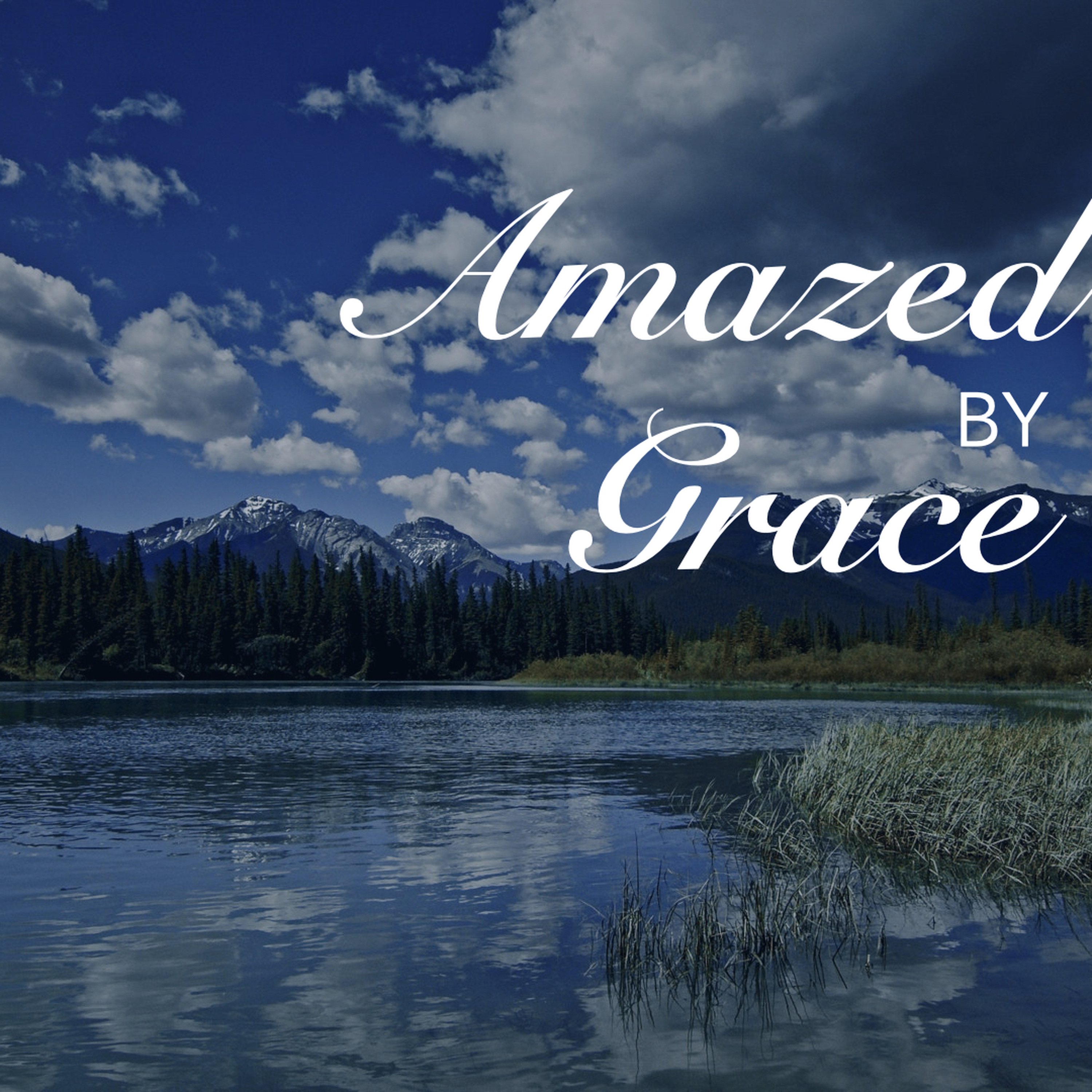Amazed by Grace: Seeking Grace