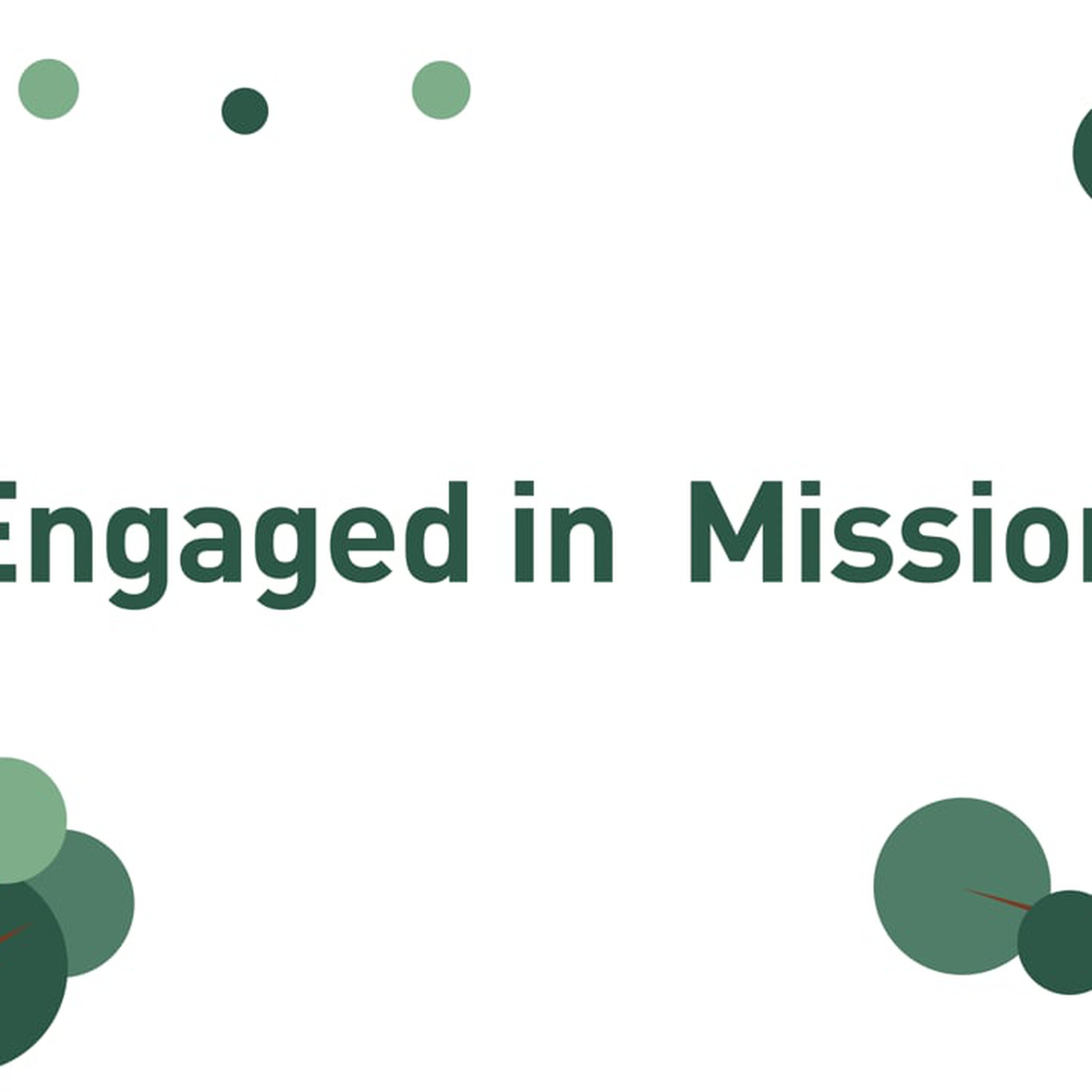 Engaged in Mission