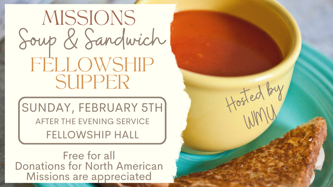 WMU missions soup and sandwich fellowship supper sunday february 5th to benefit north american missions