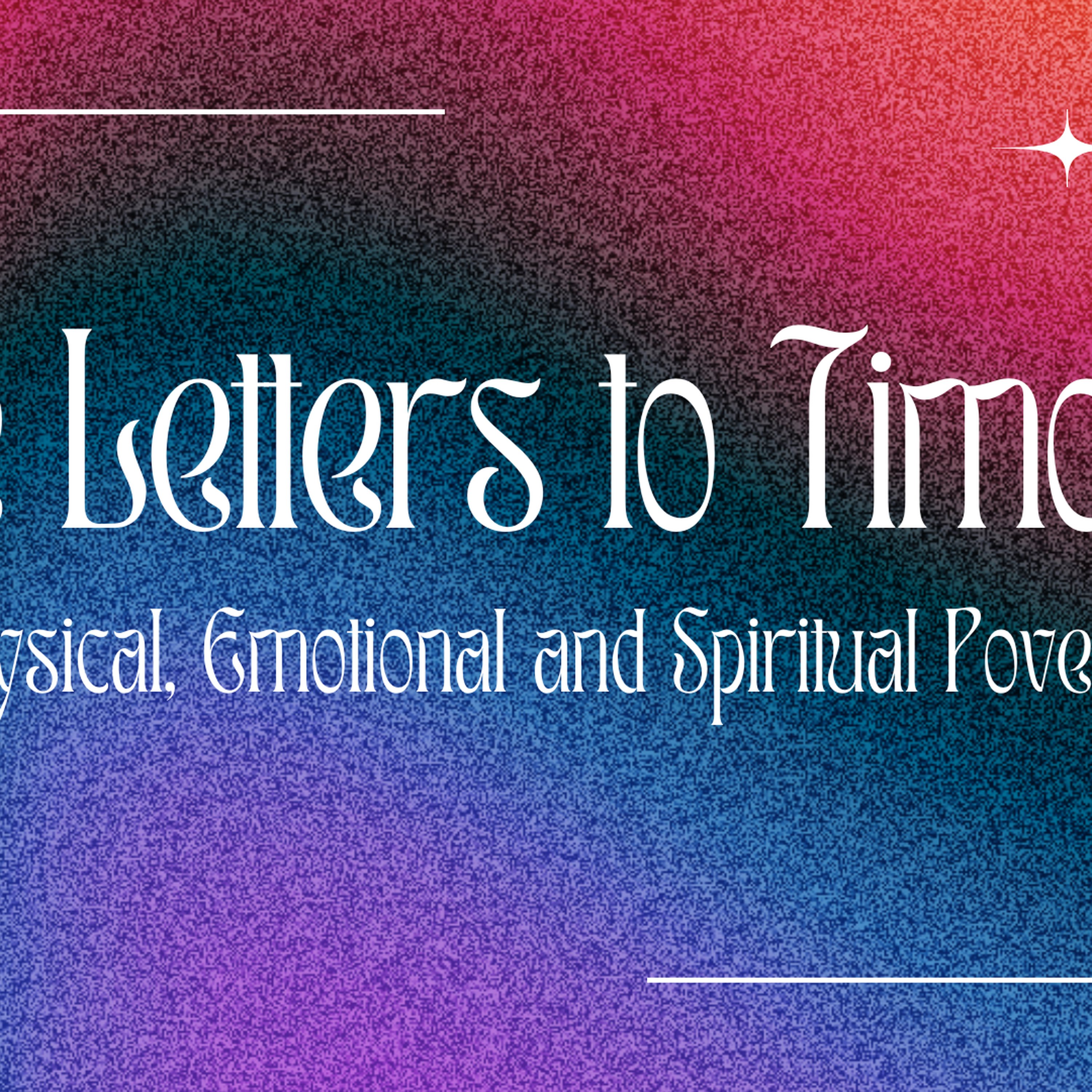 Letters to Timothy | Physical, Emotional and Spiritual Poverty episode artwork