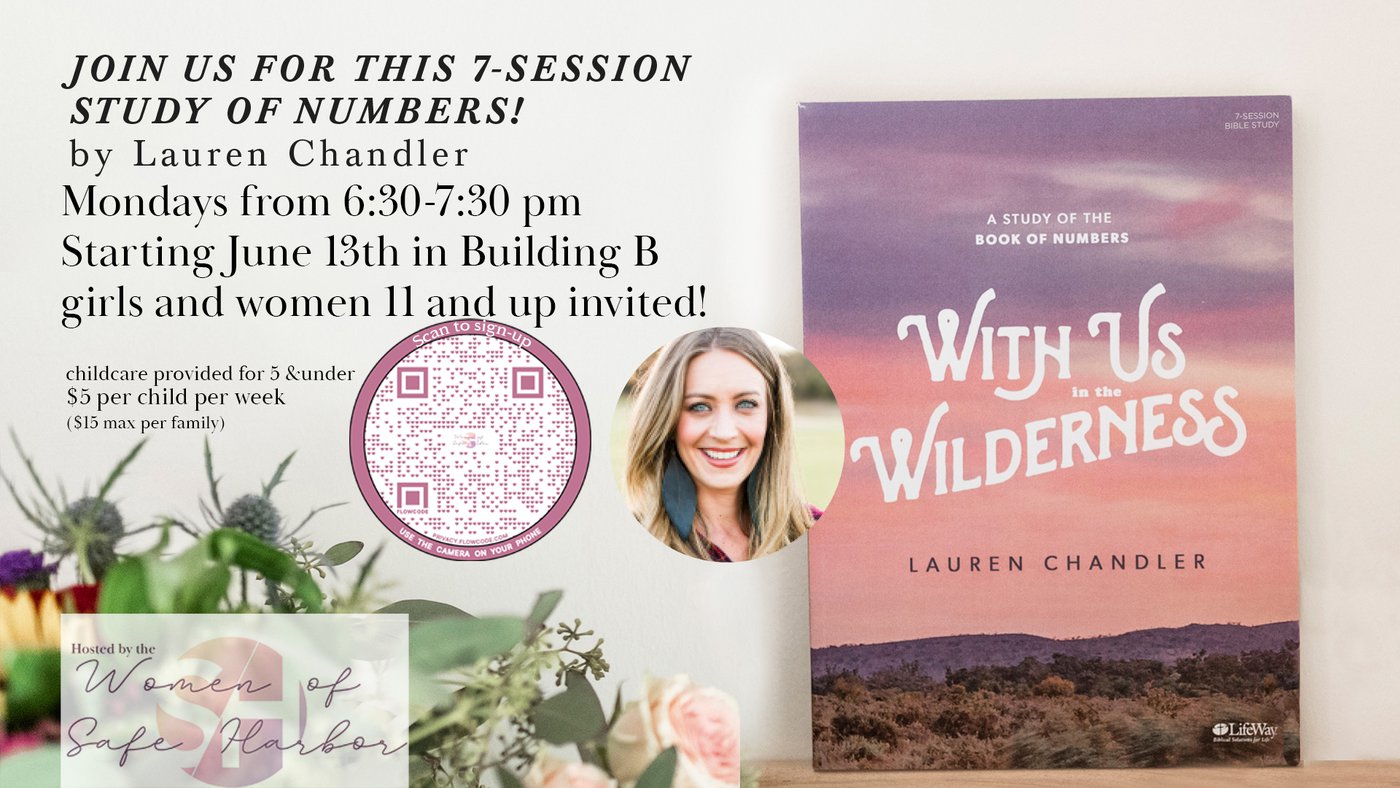 Ladies!   June 13th at 6:30 we will start the bible study "With Us in the Wilderness" on Monday nights until August 1st, except July 4th. We will have the study in Building B at Safe Harbor Outreach. This study is for girls and women ages 11 and up!  We will have childcare for children 5 and under for $5 per child with a max of $15 a family.  Scan the QR code or follow this link https://safeharboroutreach.churchcenter.com/.../forms/391519 and register today!