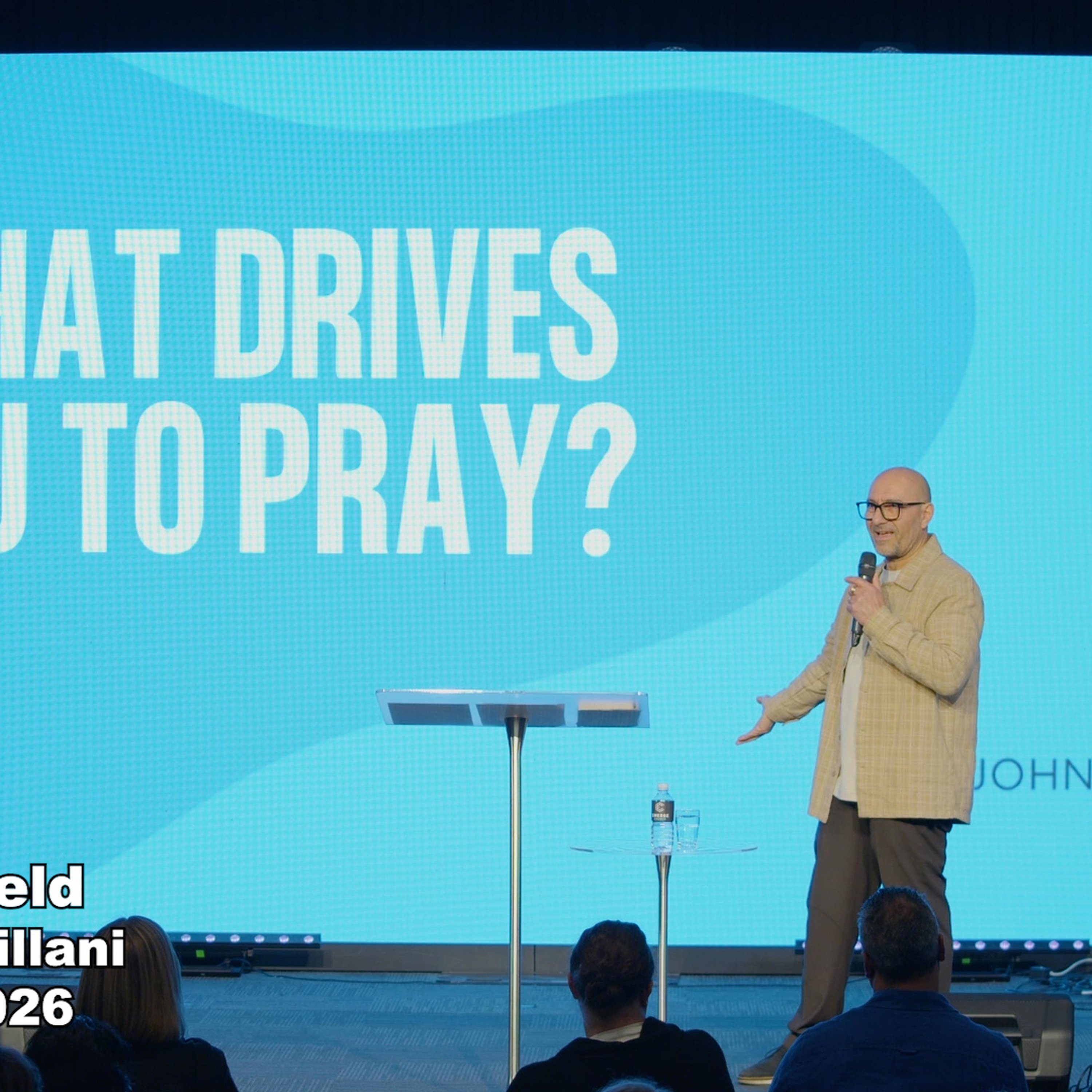 Morayfield - Ps John Villani - What Drives You To Pray - 12.07.26 episode artwork