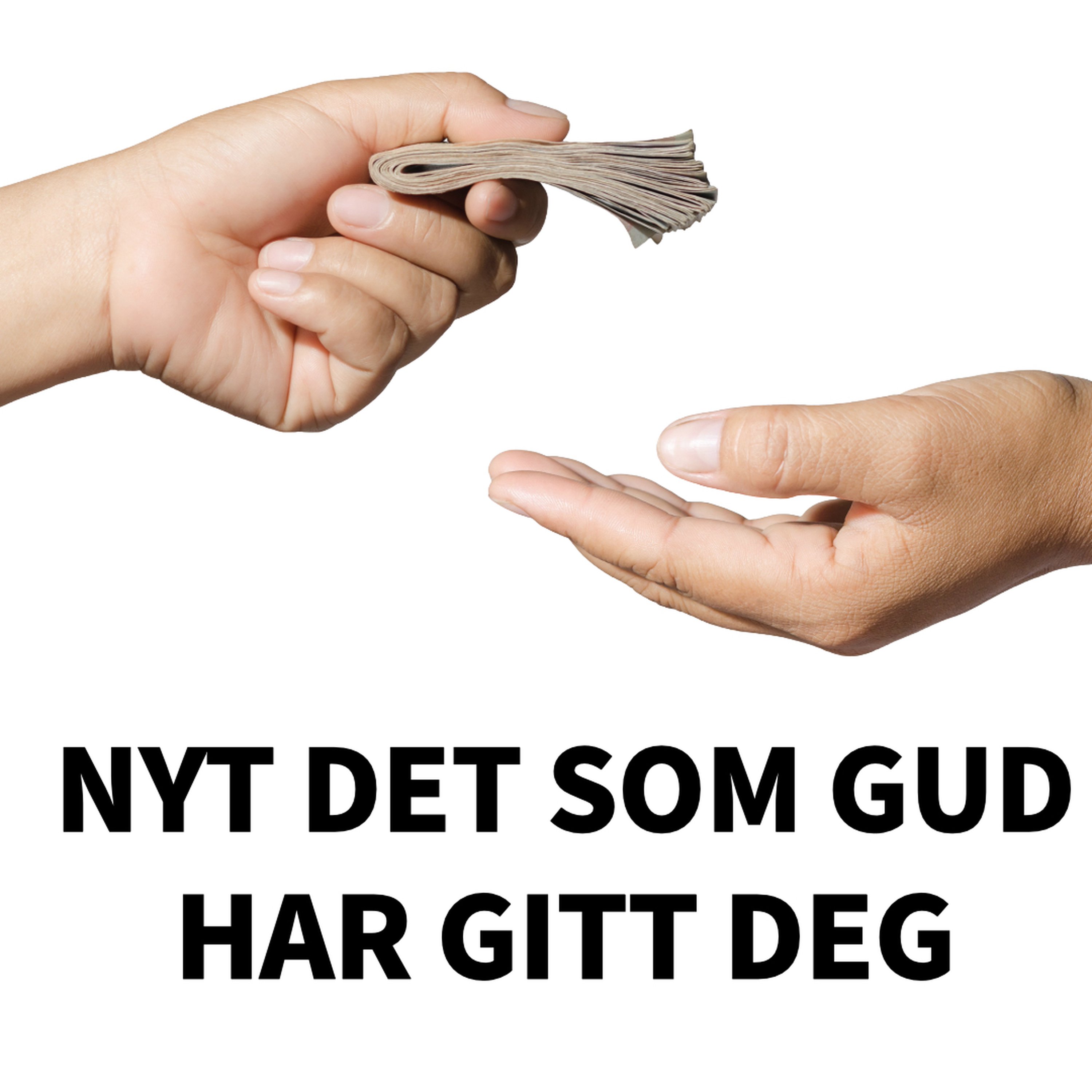 Nyt det som Gud har gitt deg episode artwork