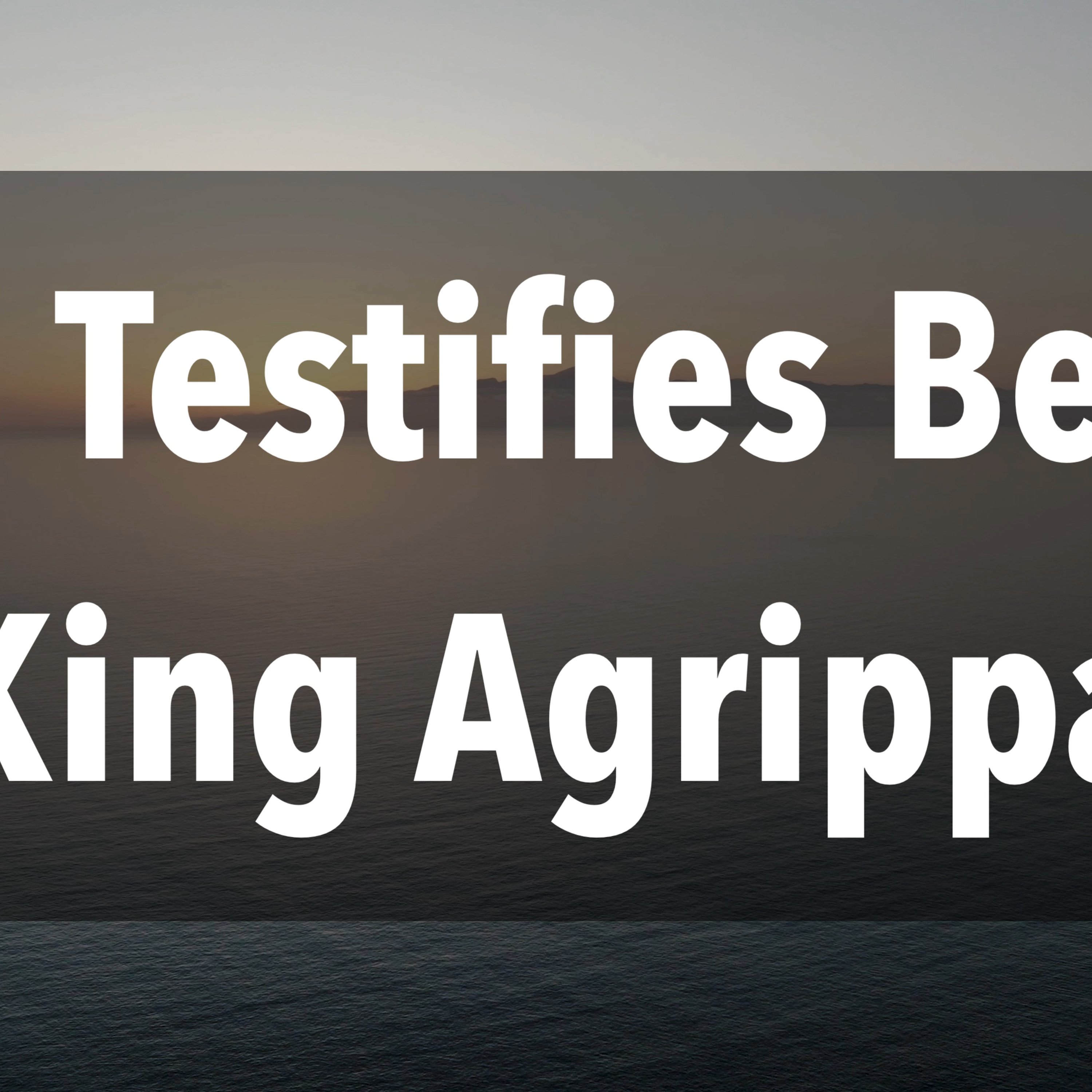 Paul Testifies Before King Agrippa episode artwork