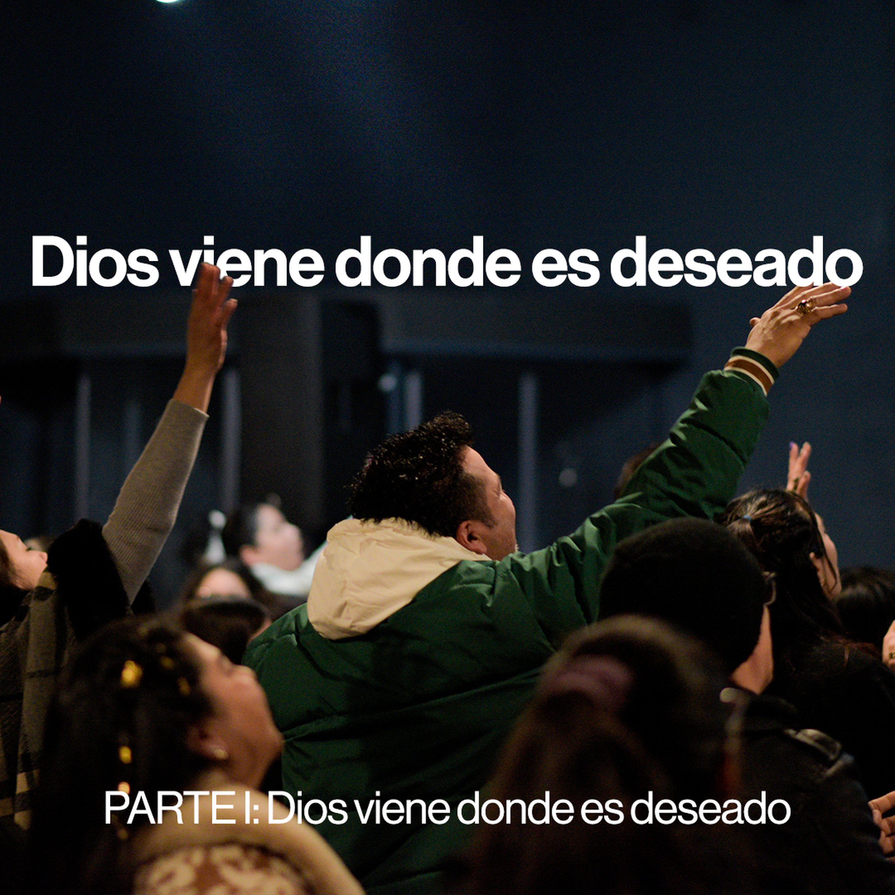 PARTE I: Dios viene donde es deseado episode artwork