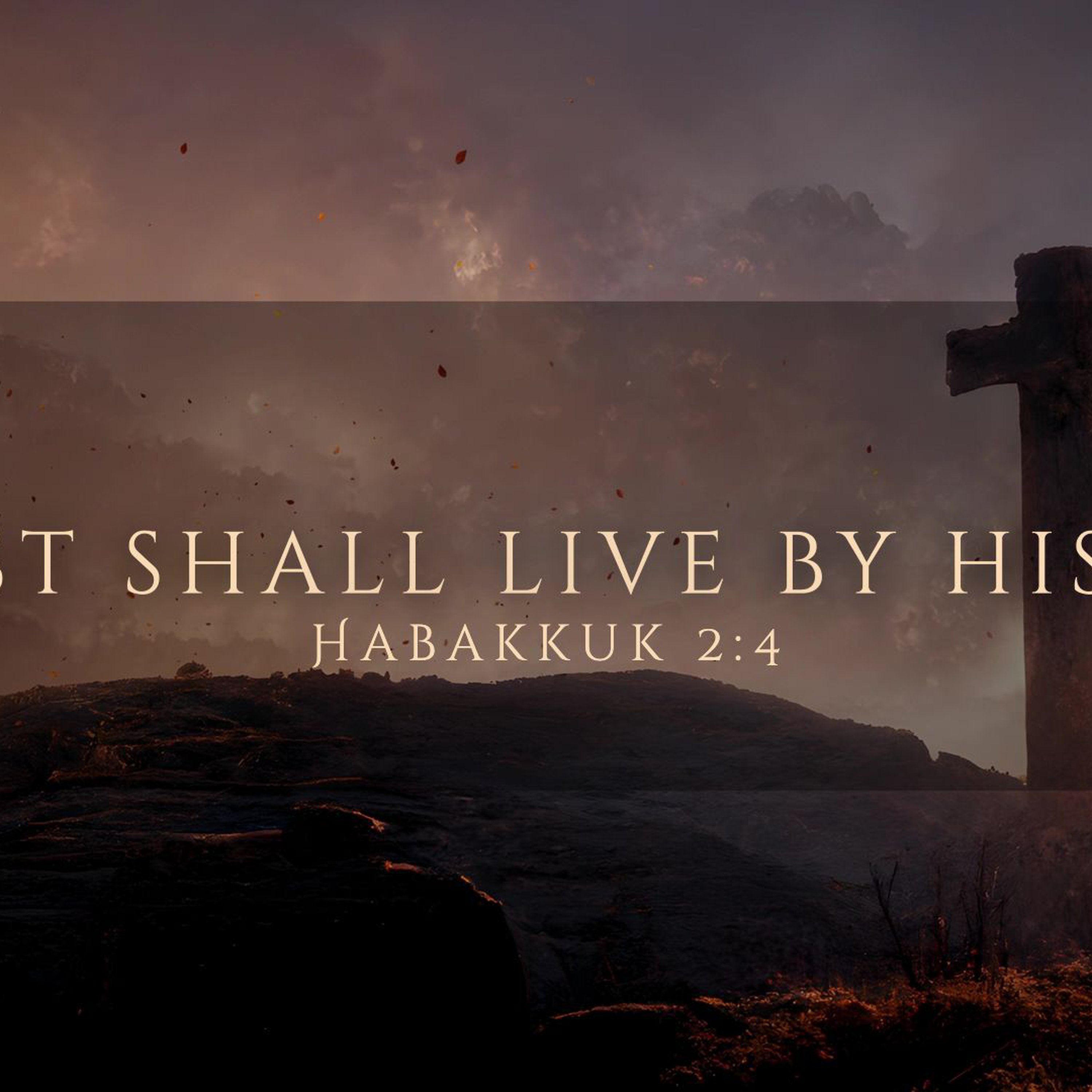 The Just Shall Live By His Faith episode artwork