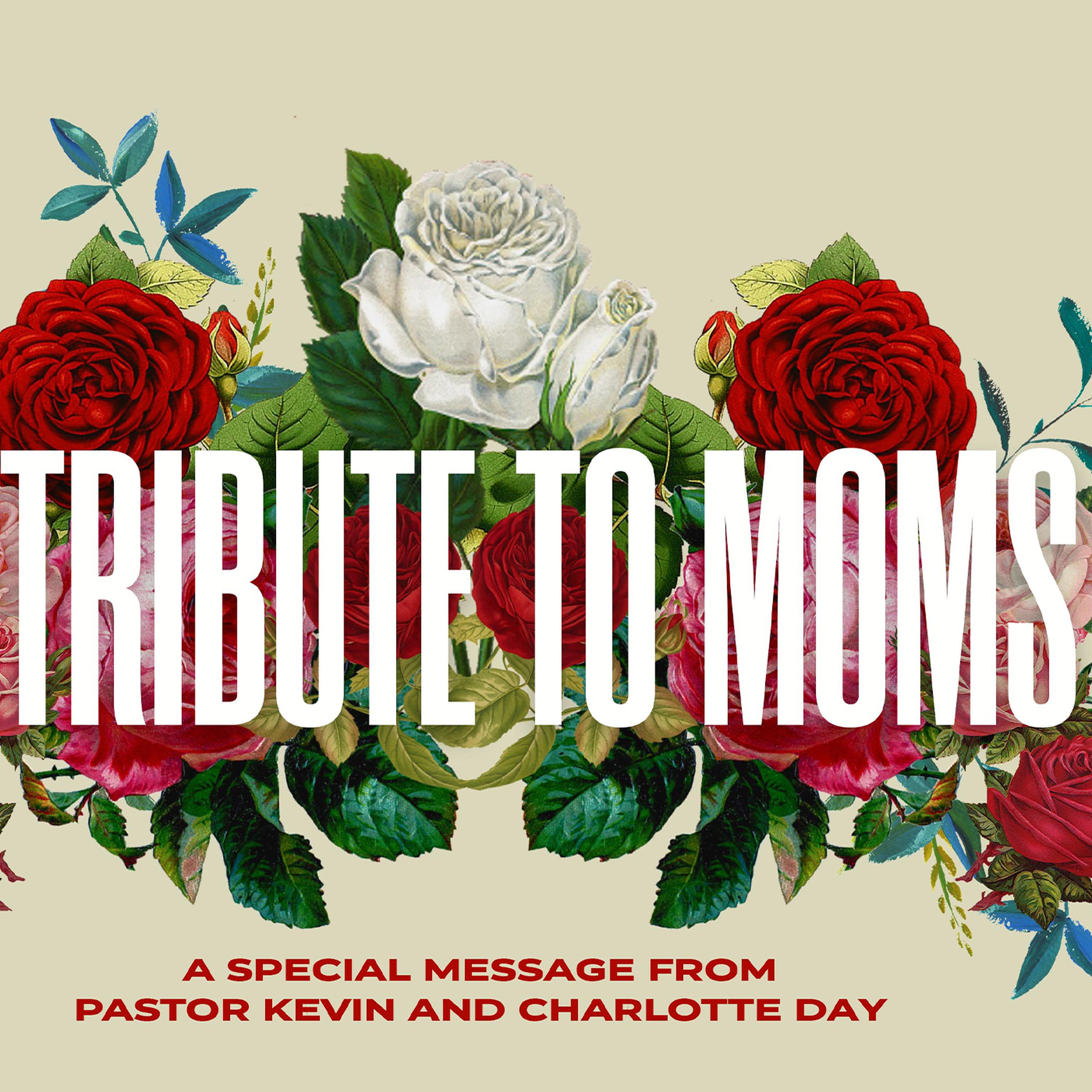 A Tribute To Moms | Mother's Day episode artwork