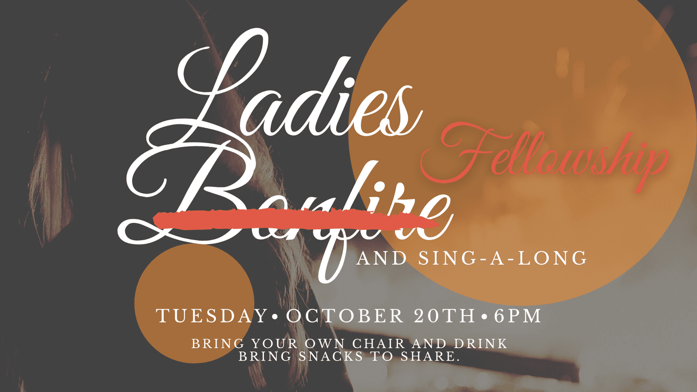 Family Church Ladies Bonfire and Sing-A-Long