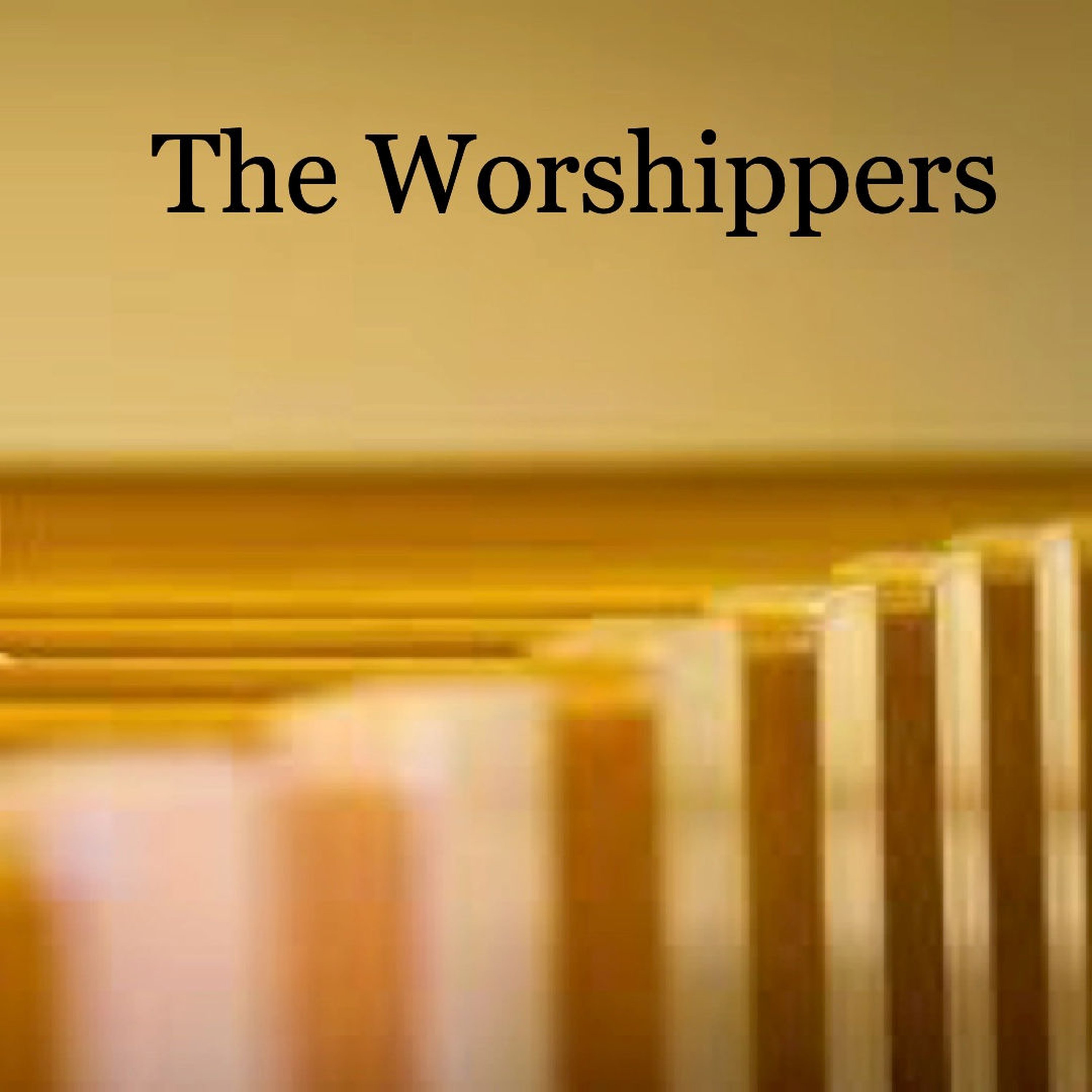 The Worshippers