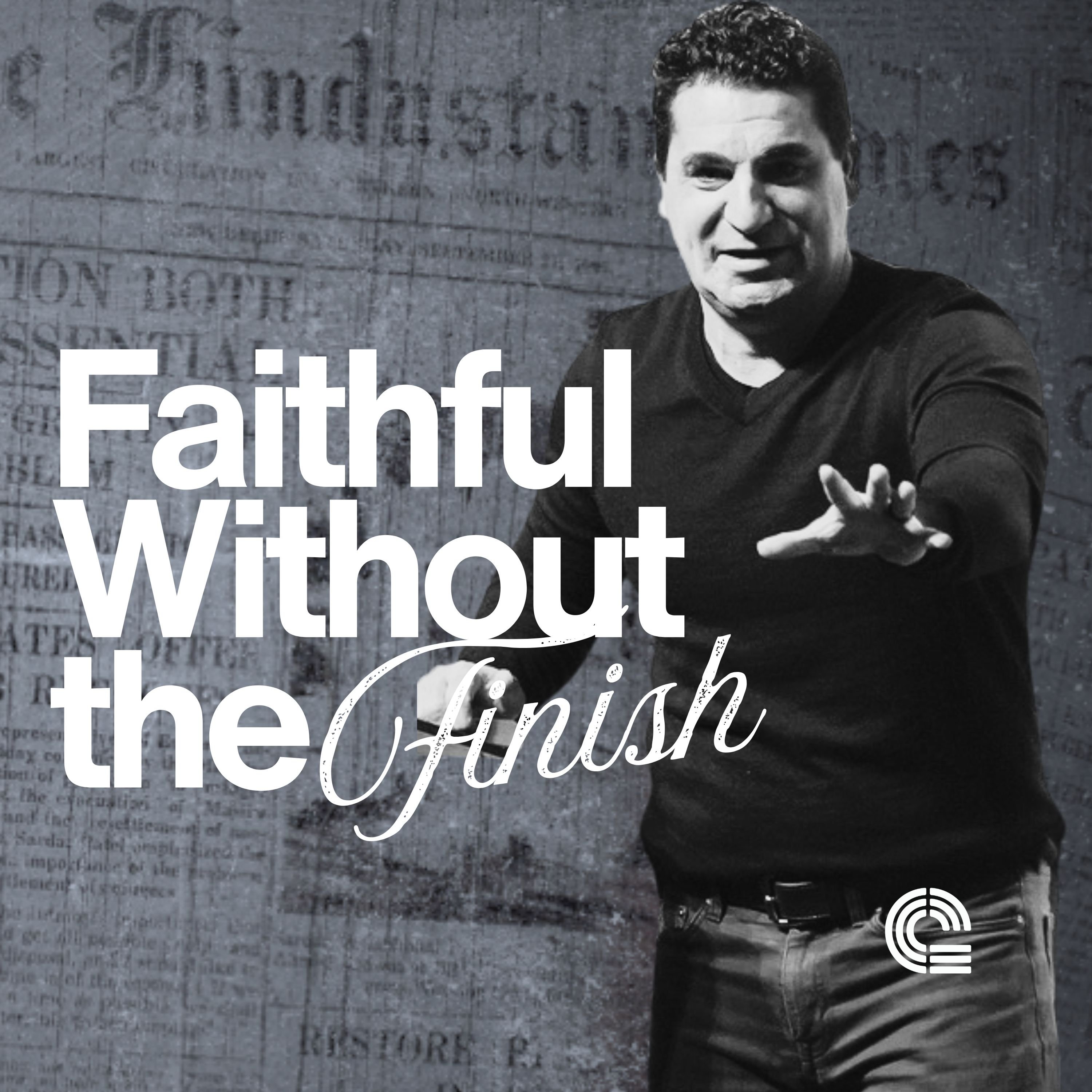 Faithful Without The Finish