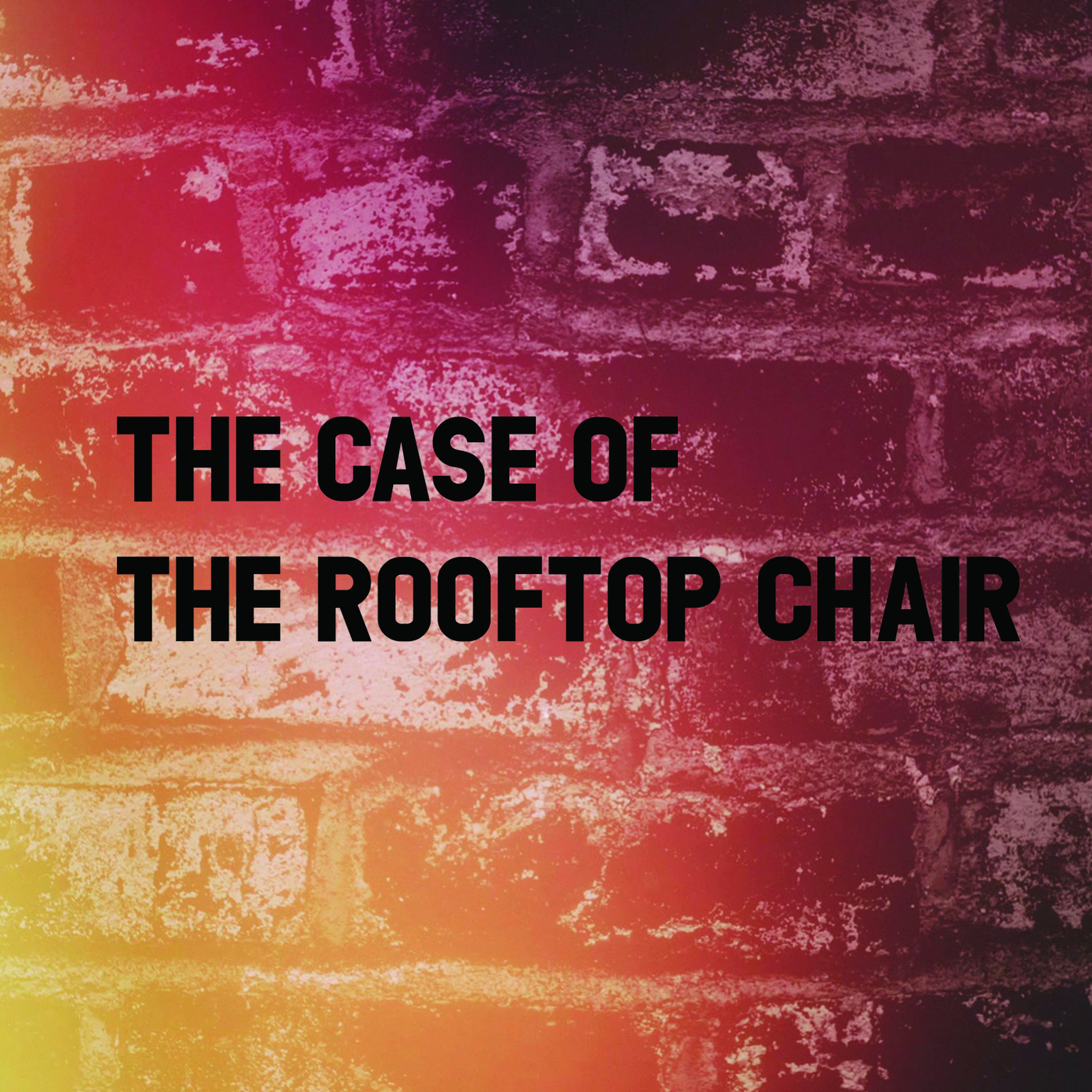 The Case of the Rooftop Chair episode artwork