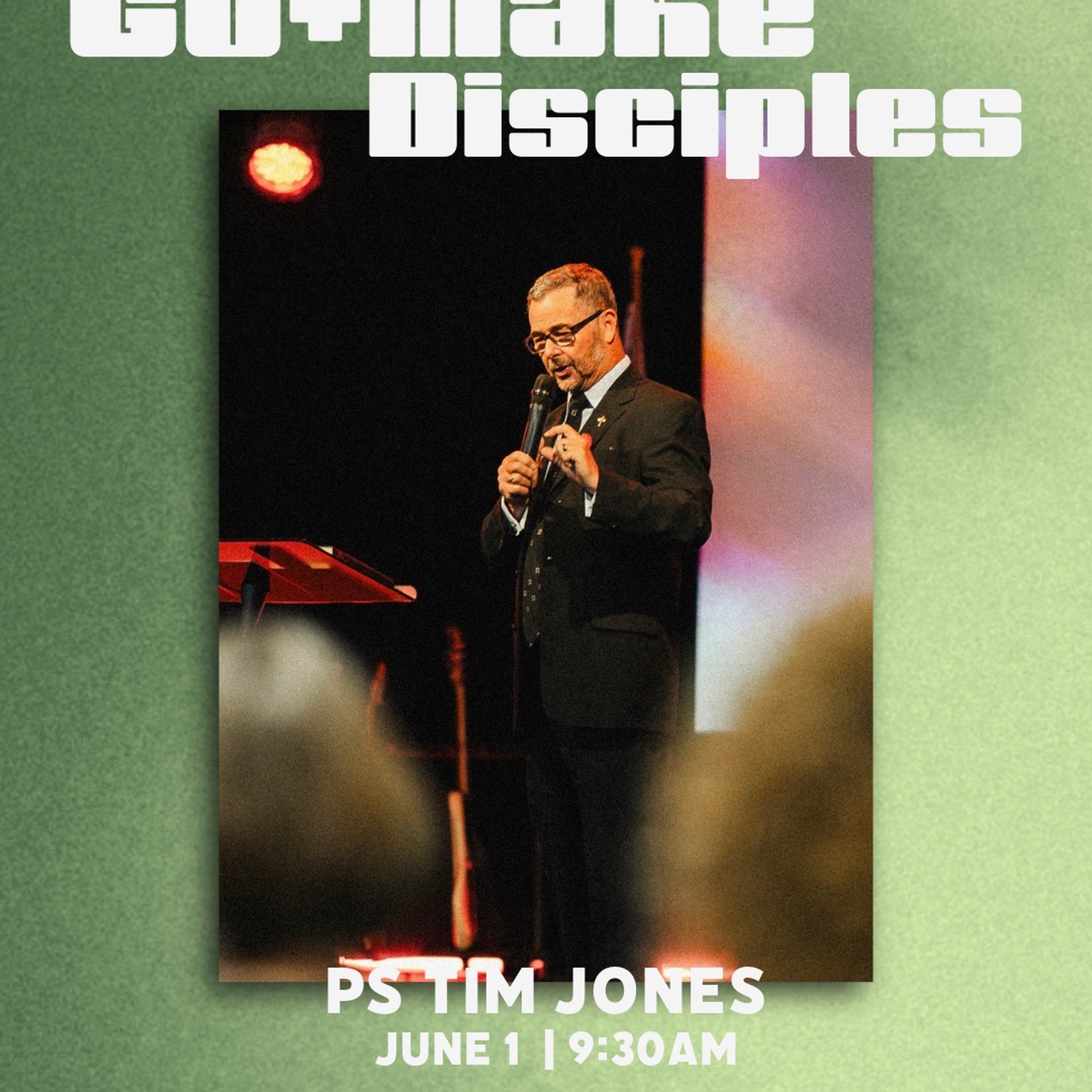 Go and Make Disciples - Part 1