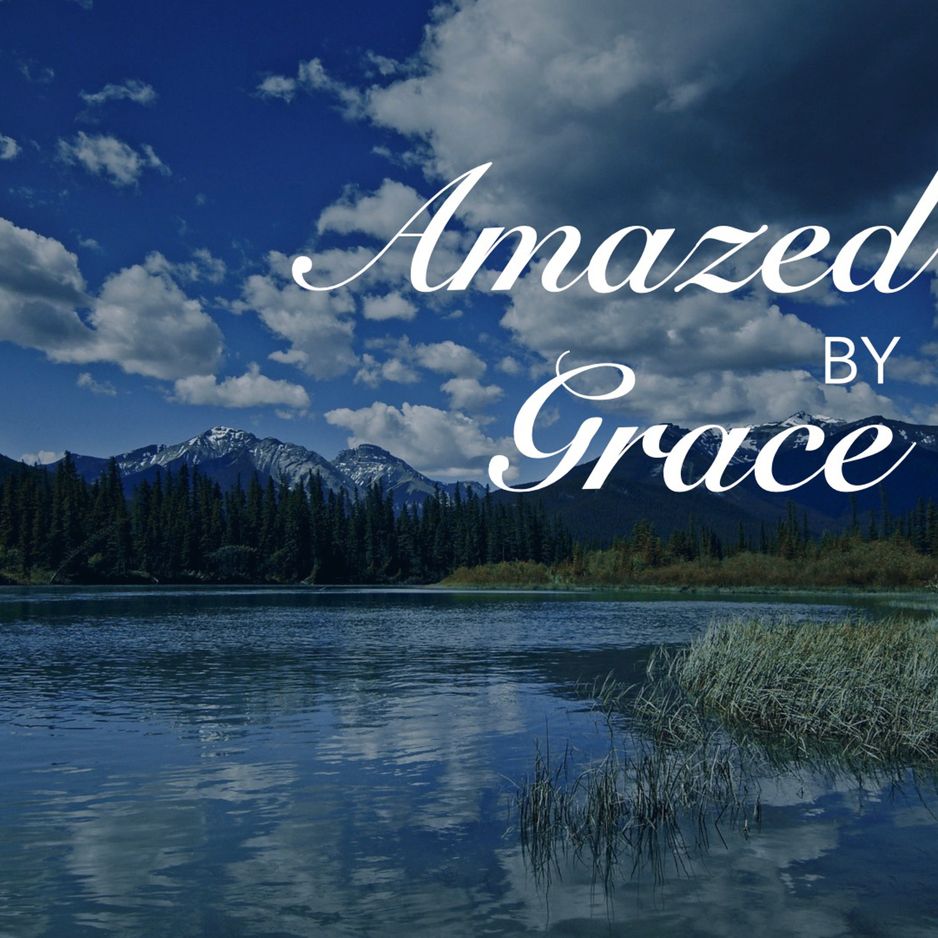 Amazed by Grace: Sanctifying Grace