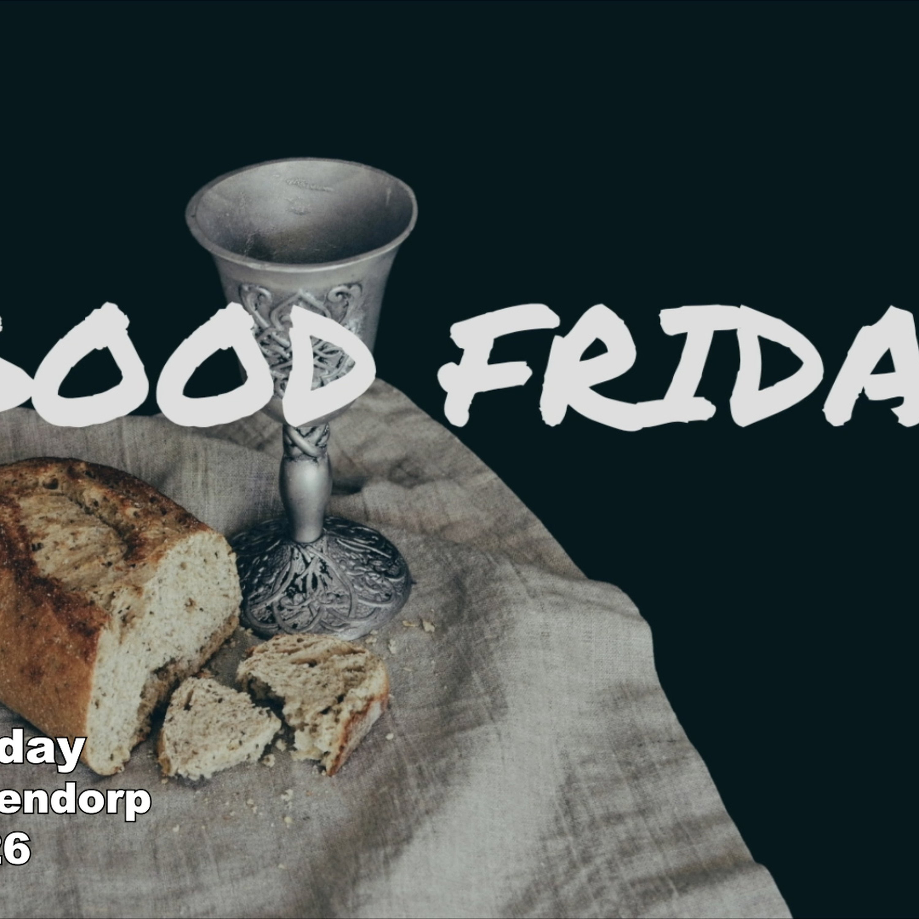Good Friday 2026 - Ps Mark Elmendorp - 03.04.26 episode artwork
