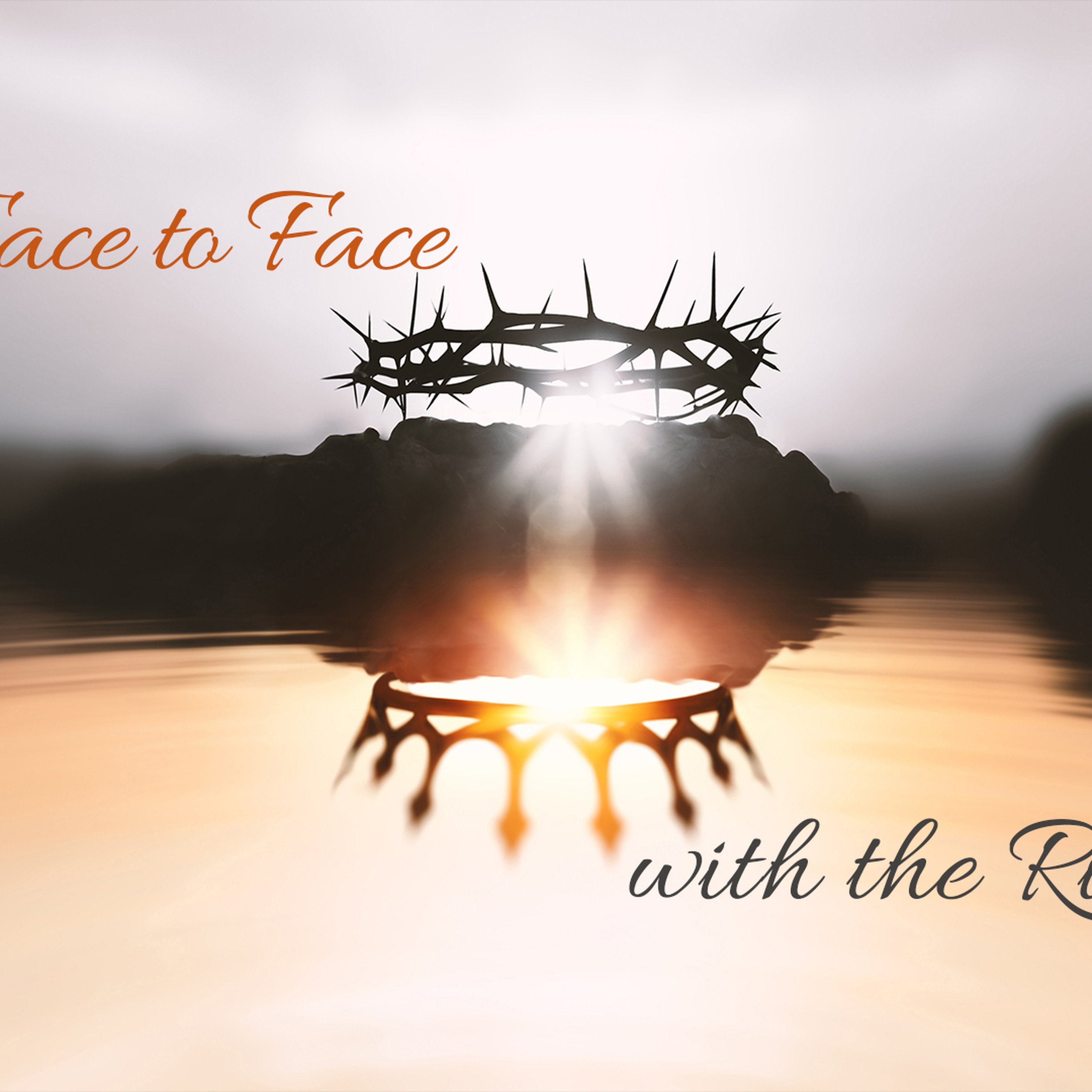 Face to Face With the Risen King episode artwork