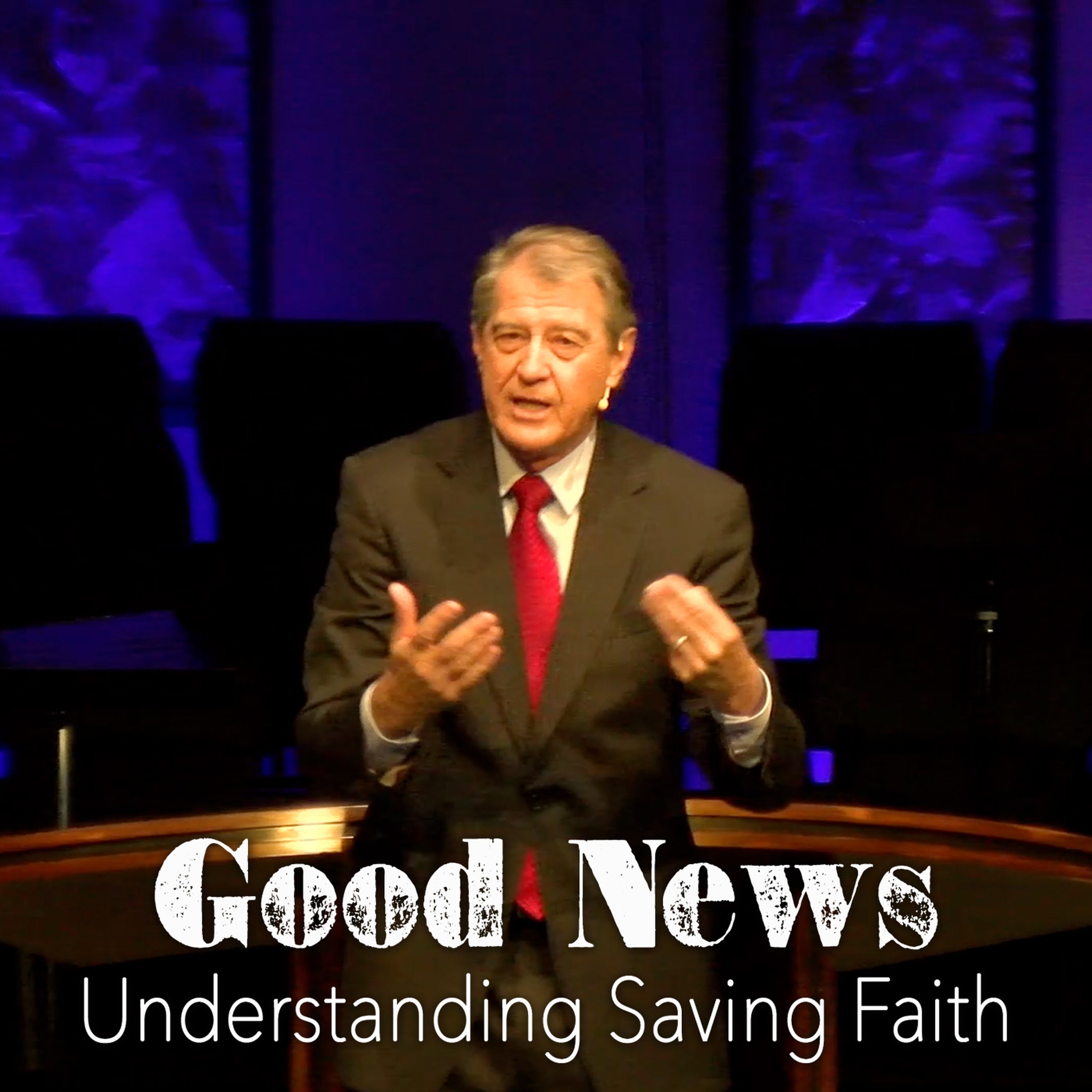 Understanding Saving Faith episode artwork
