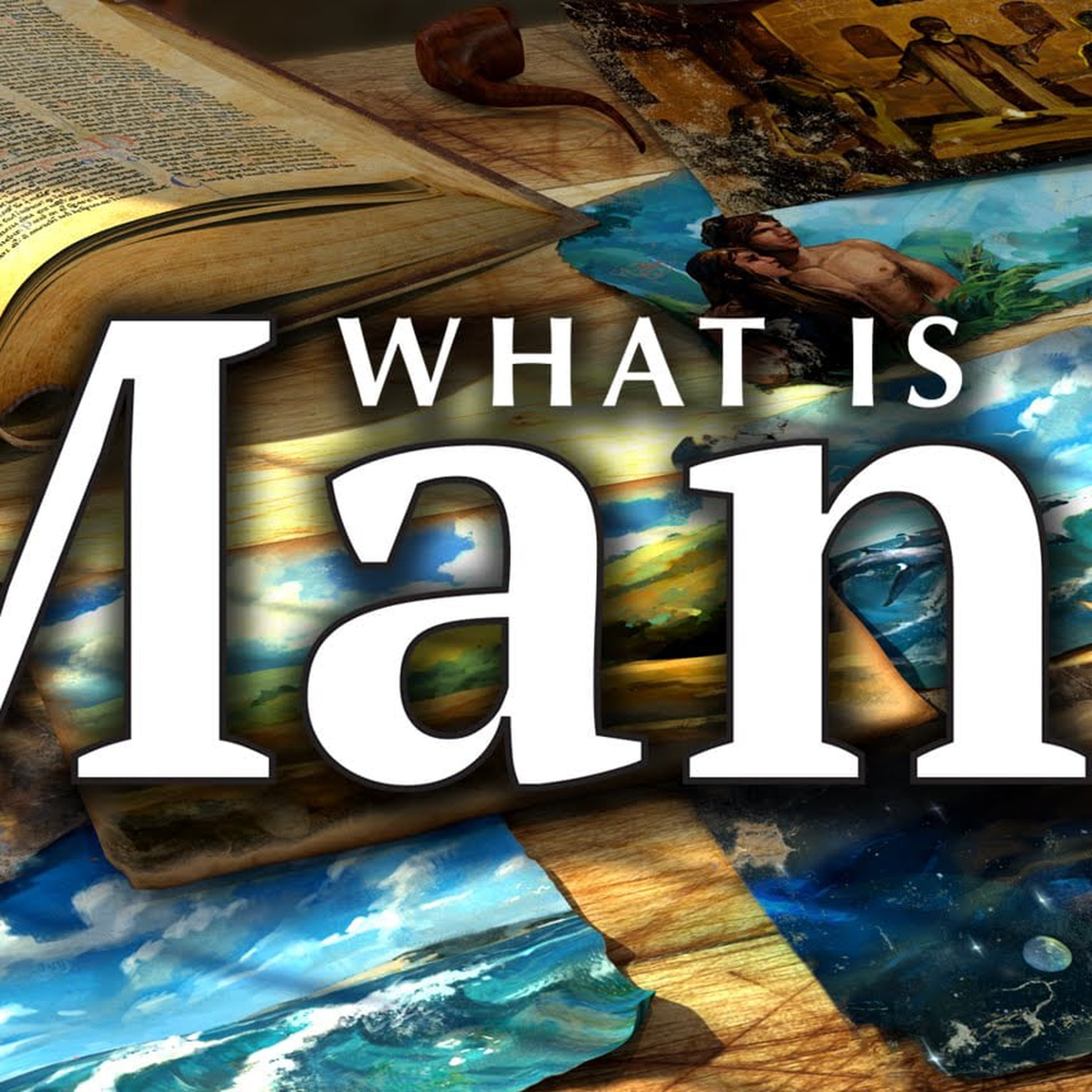 What Is Man? episode artwork