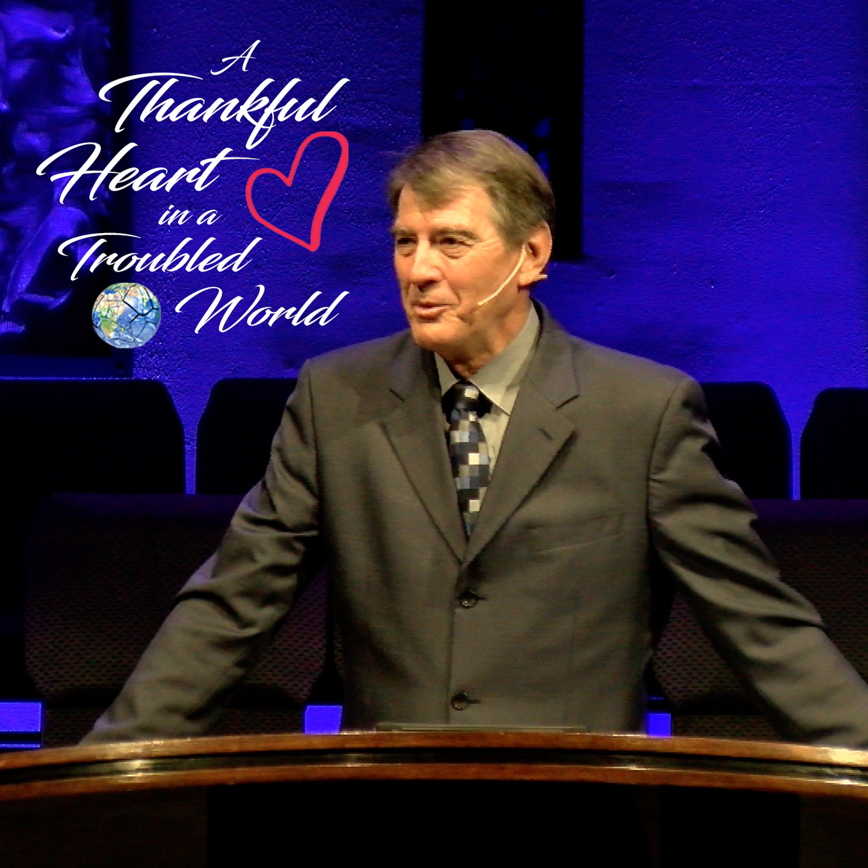A Thankful Heart in a Troubled World episode artwork