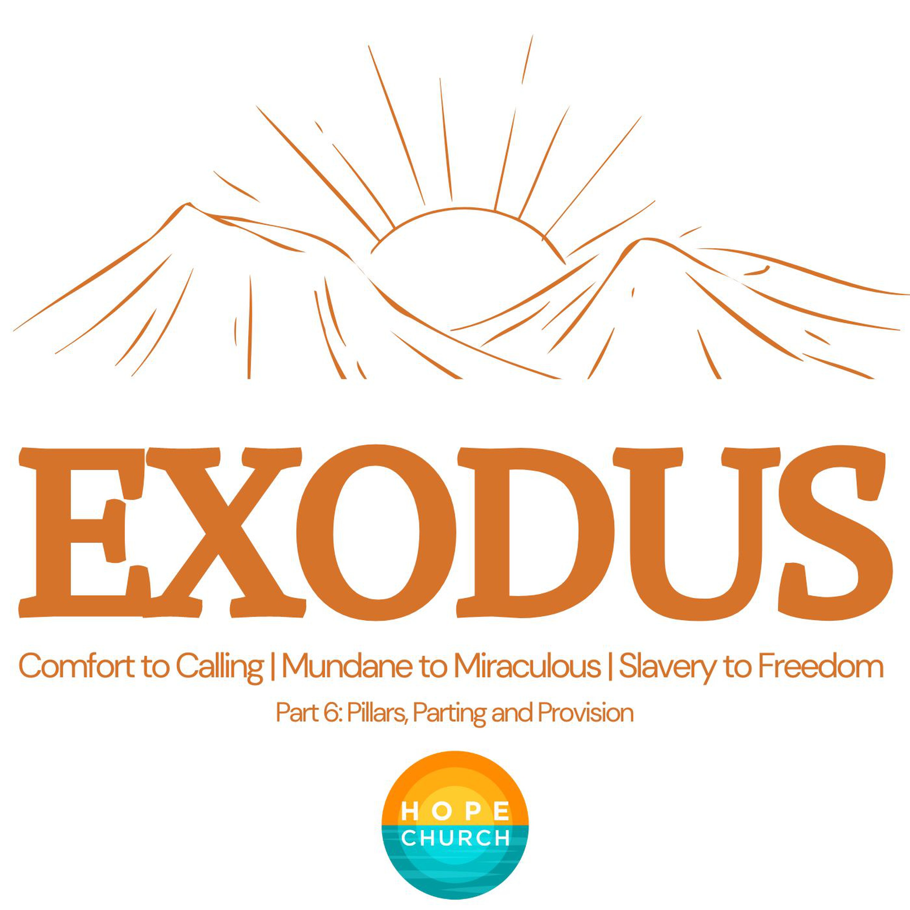 Exodus | Part 6: Pillars, Parting and Provision | episode artwork