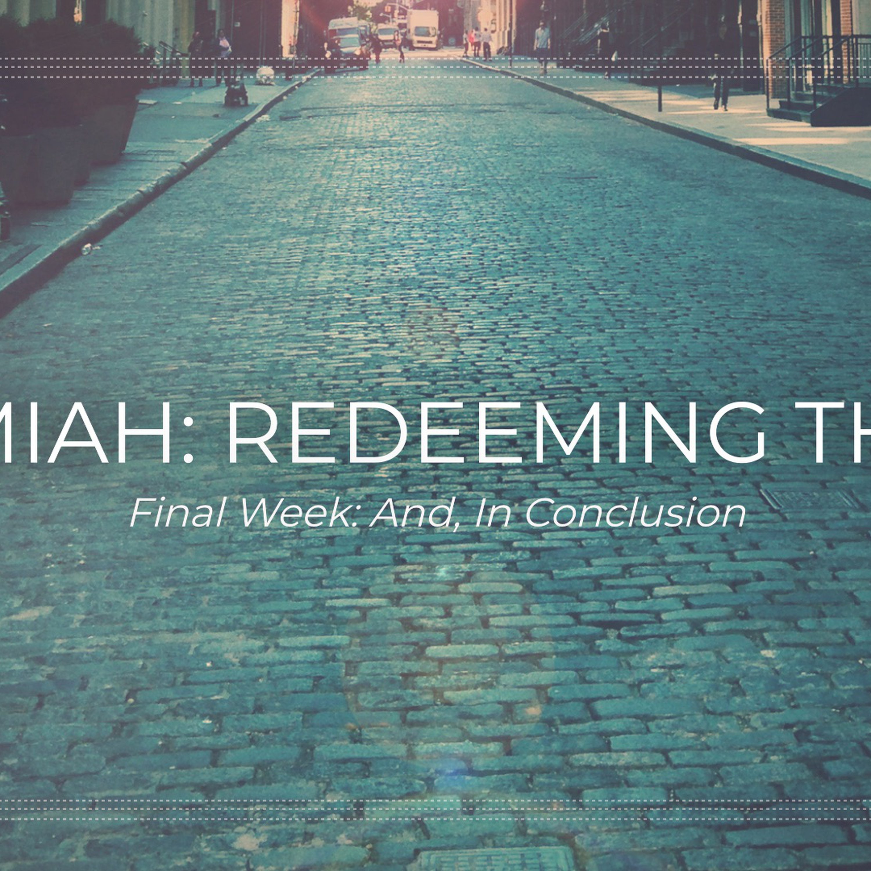NEHEMIAH:  Redeeming the City episode artwork