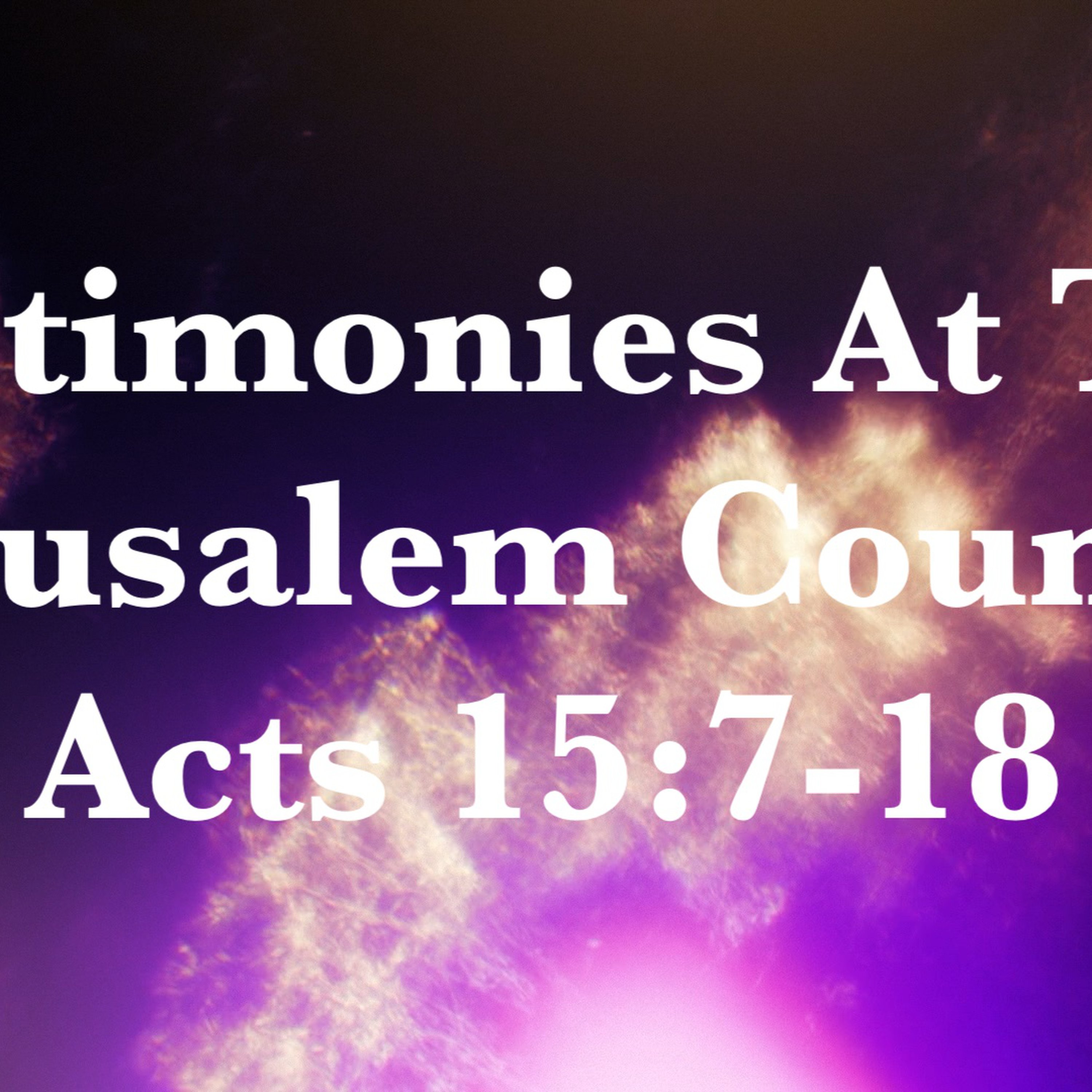 Testimonies at the Jerusalem Council