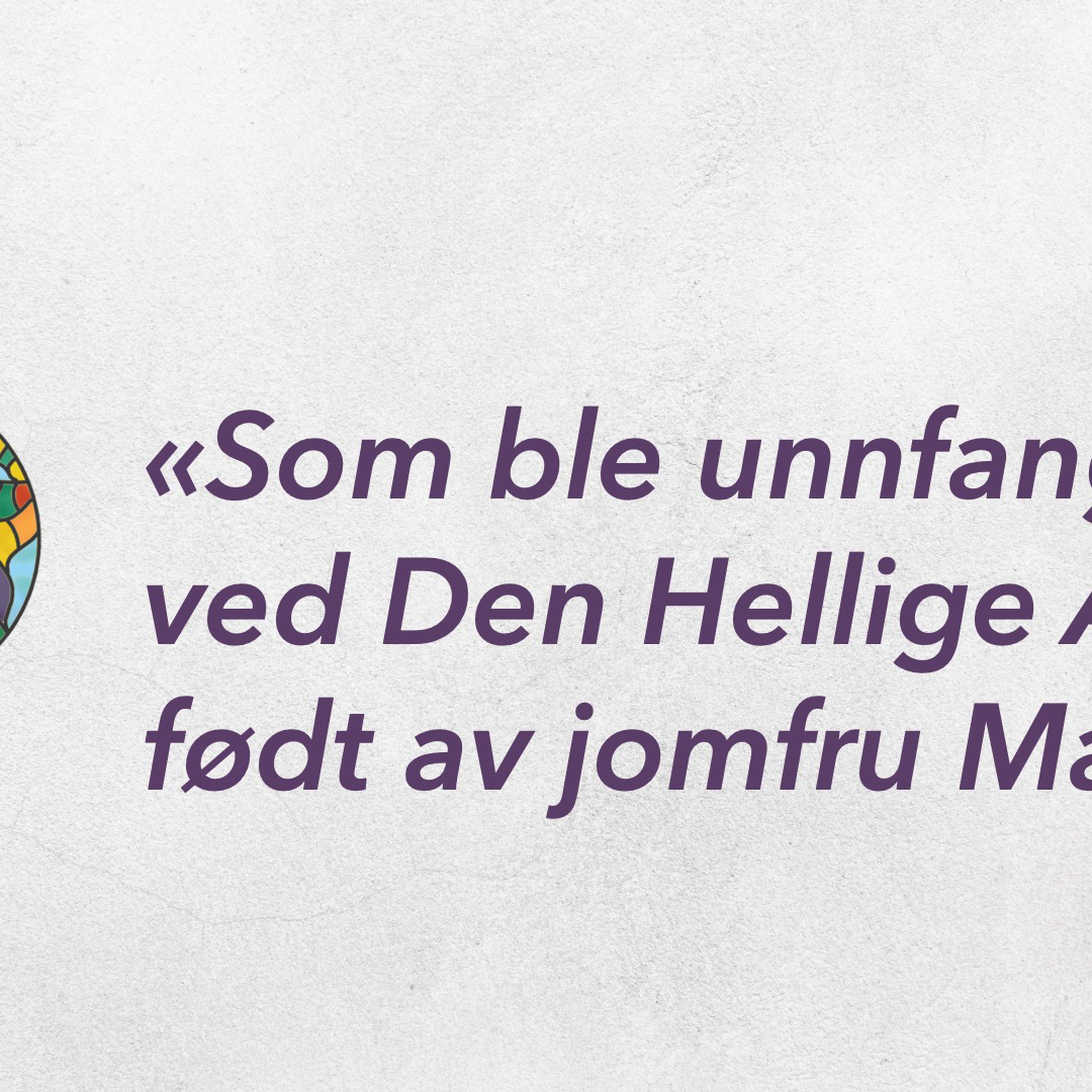 Som ble unnfanget ved Den Hellige Ånd episode artwork