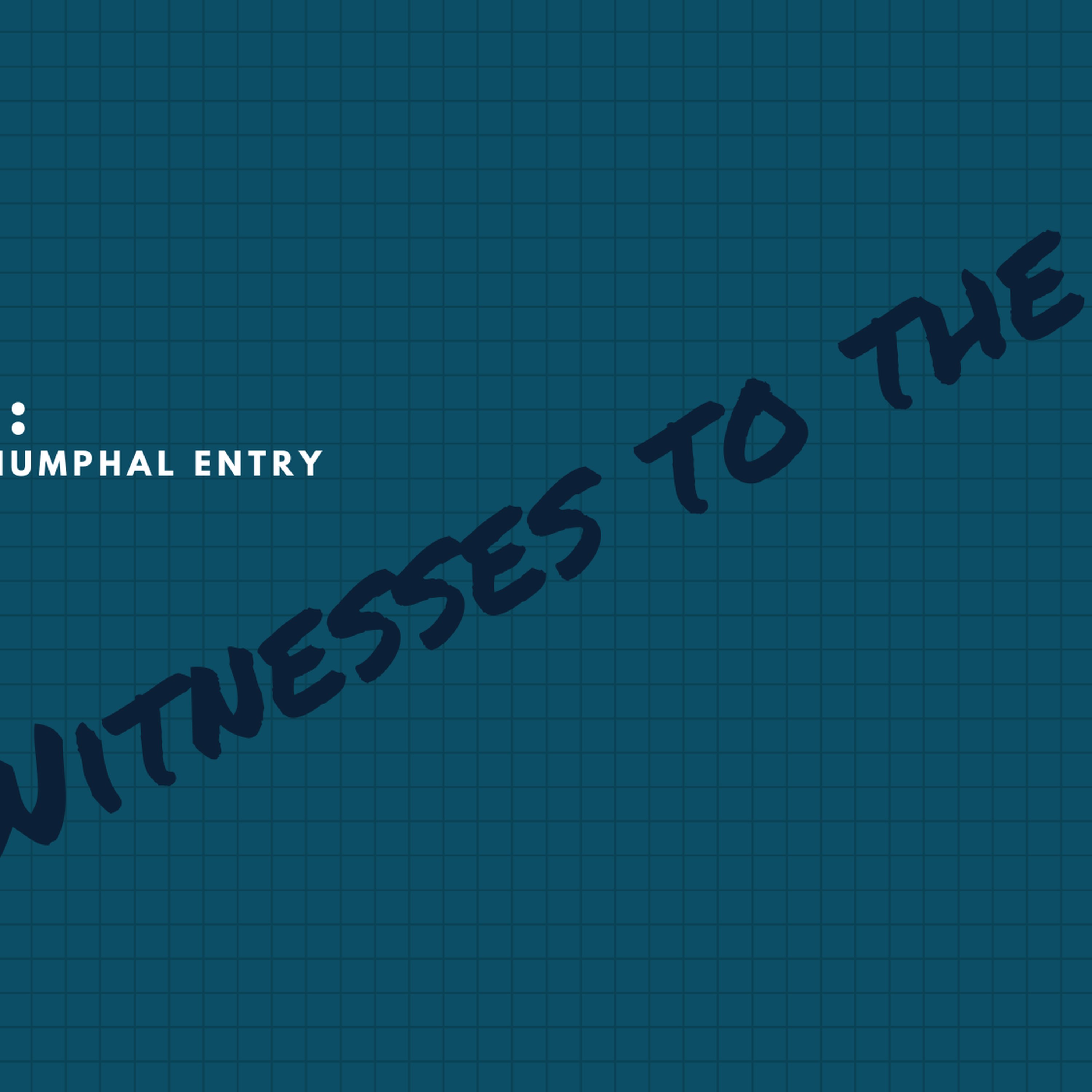 Week Ten: The Triumphal Entry episode artwork