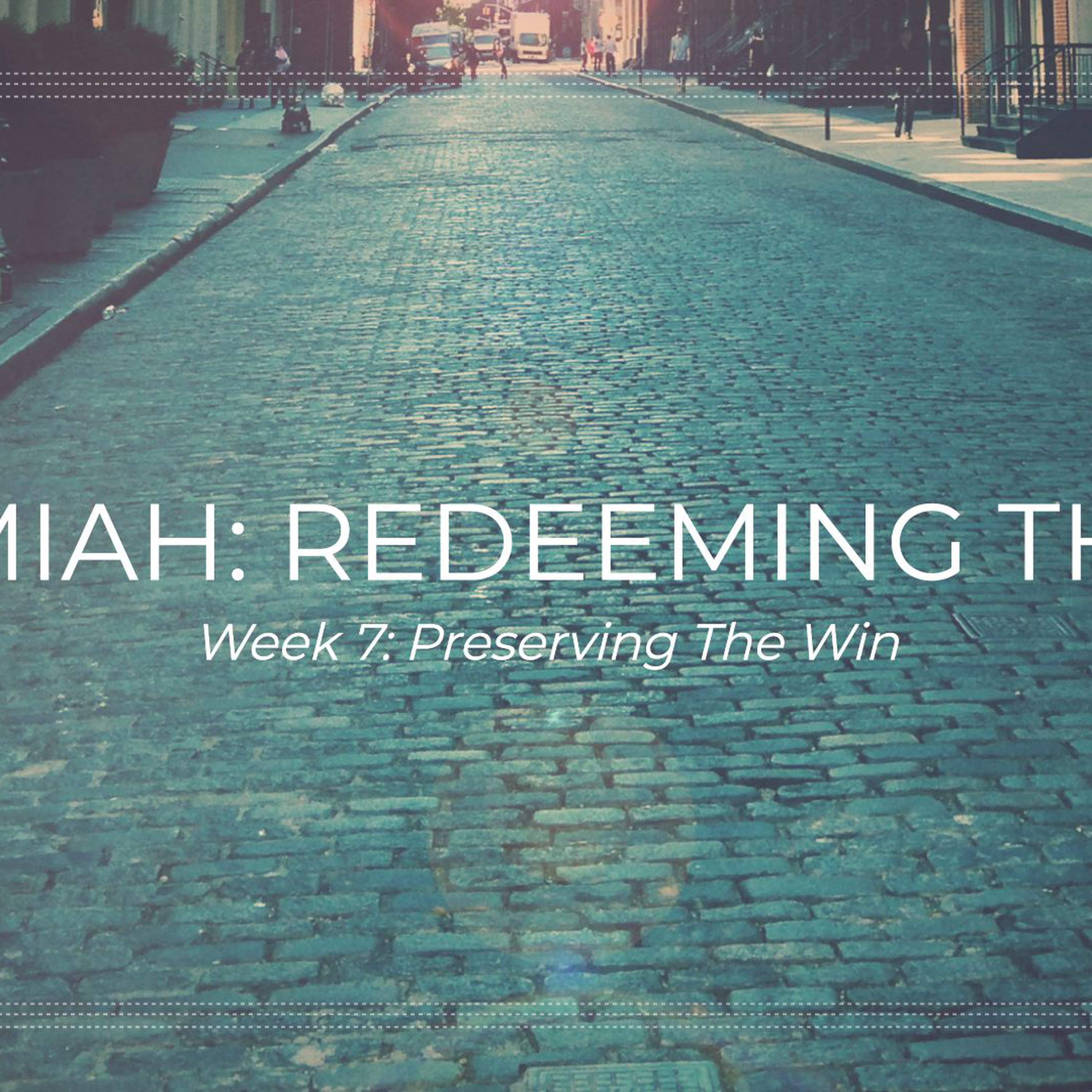 REDEEMING THE CITY - Week 7 episode artwork