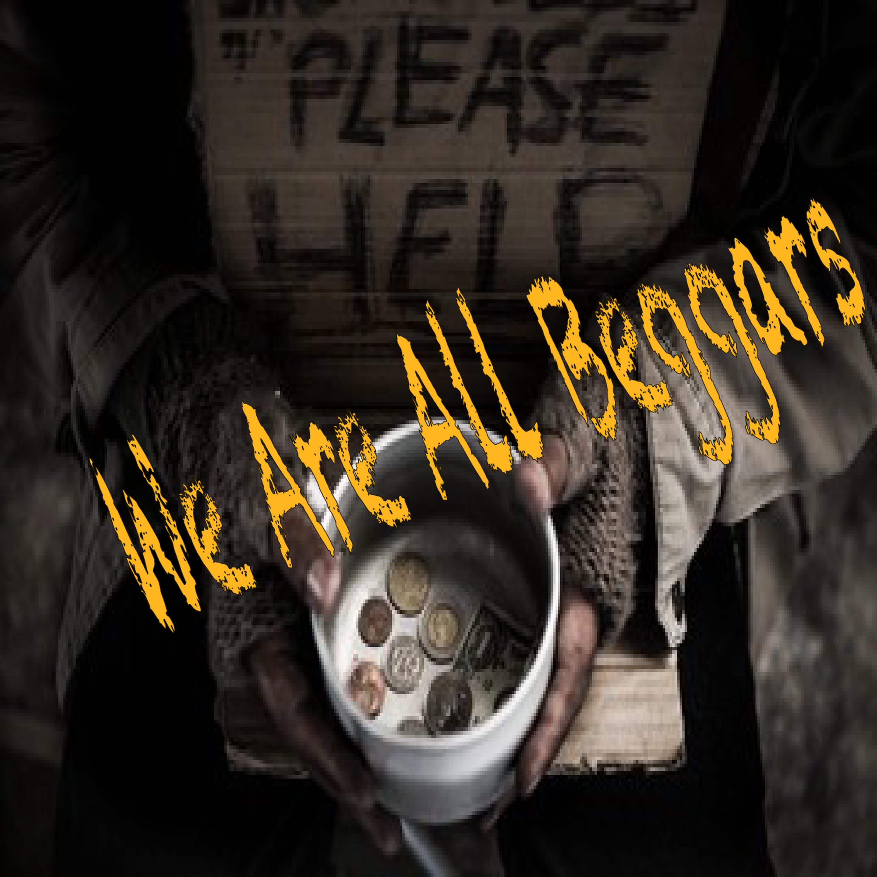 We Are All Beggars episode artwork