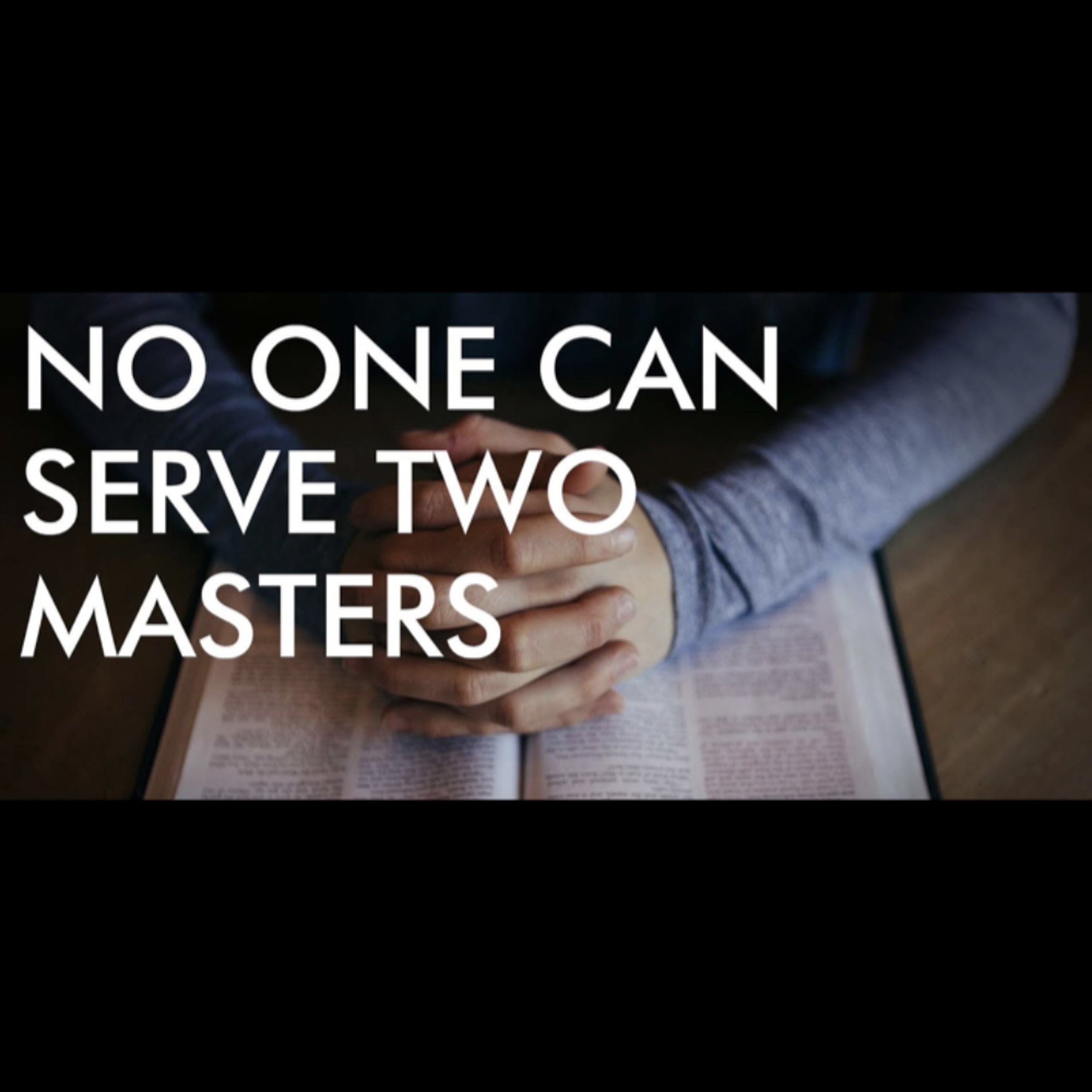 No One Can Serve Two Masters episode artwork