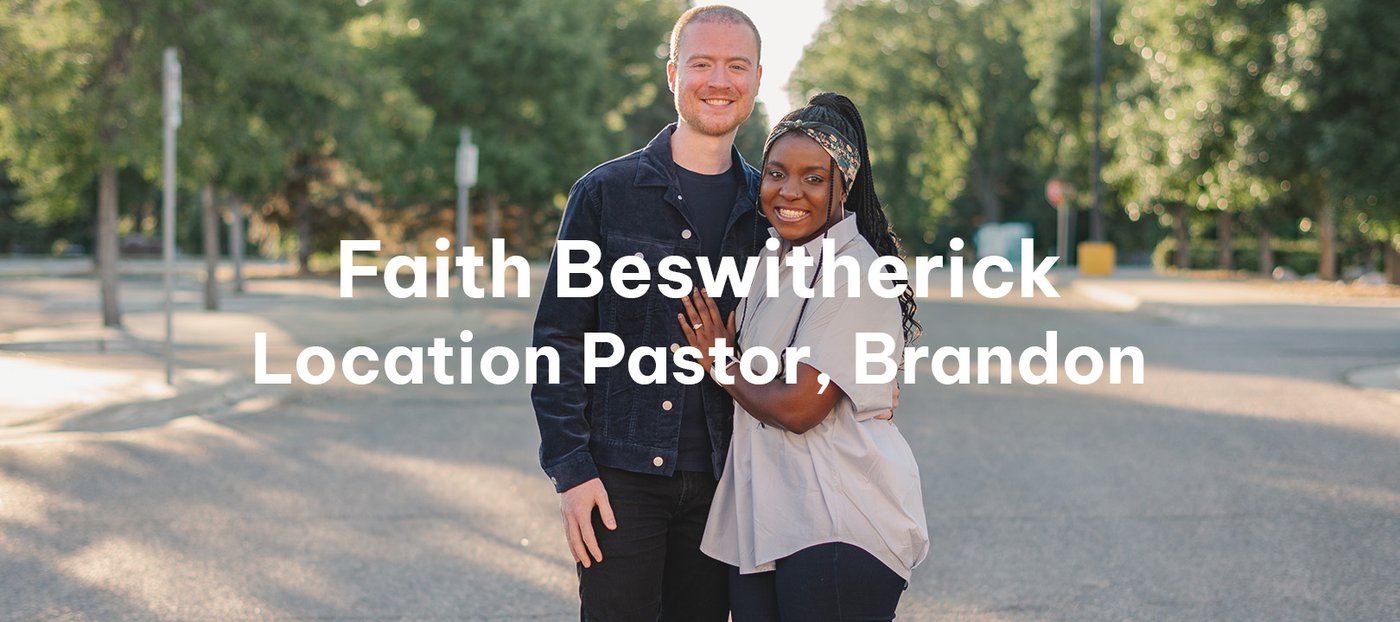 Faith Beswitherick | Location Pastor, Brandon
